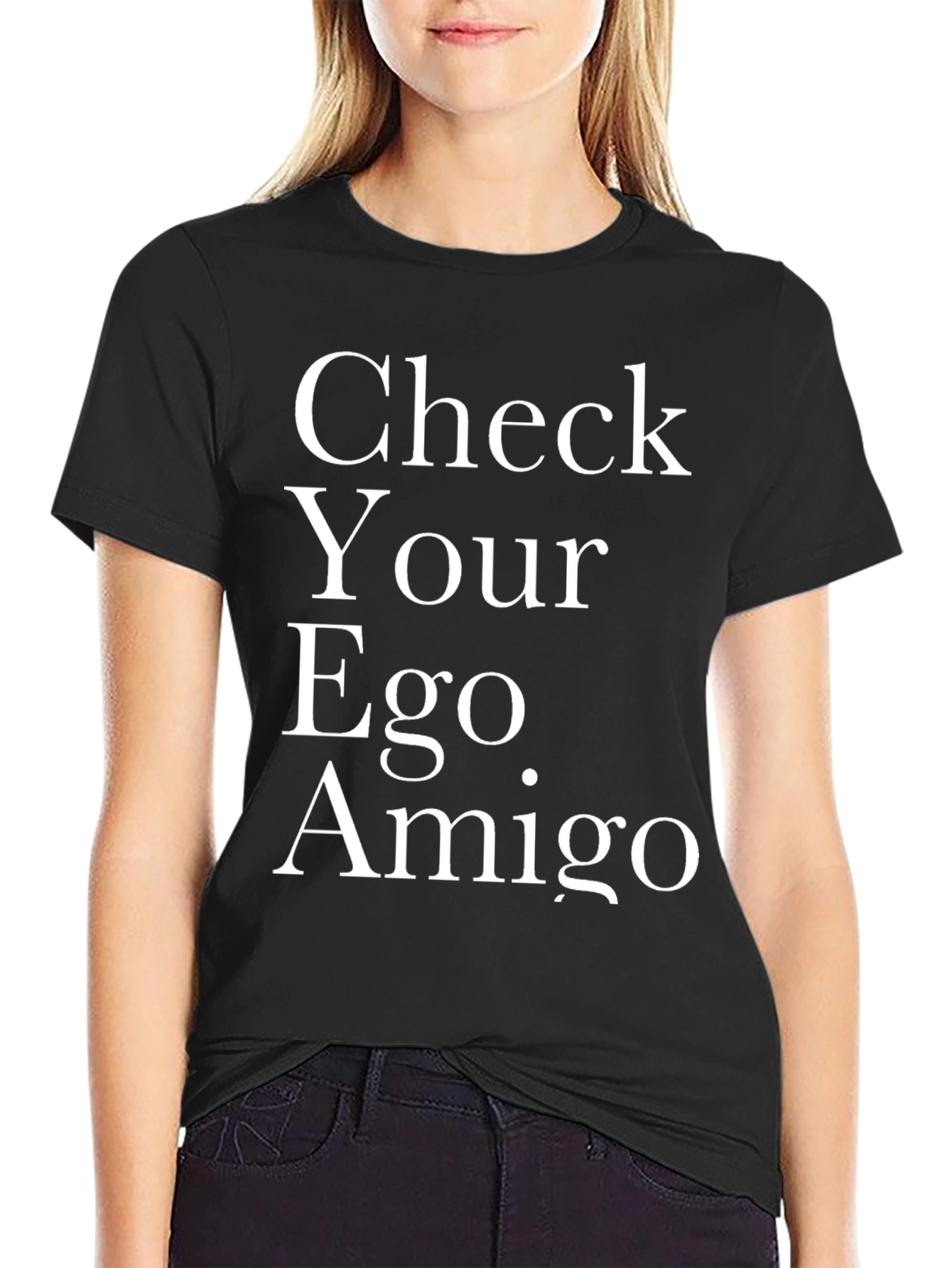 Check Your Ego Amigo - Novelty T-Shirt