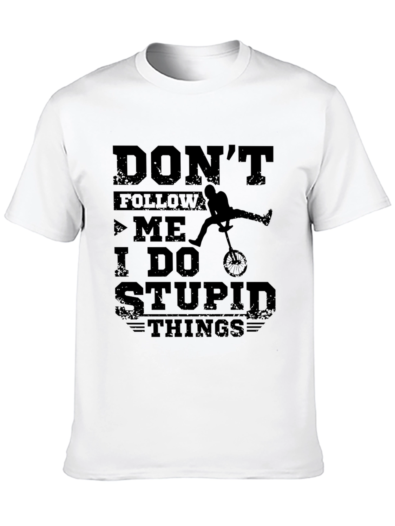 Dont Follow Me Funny Graphic T-Shirt