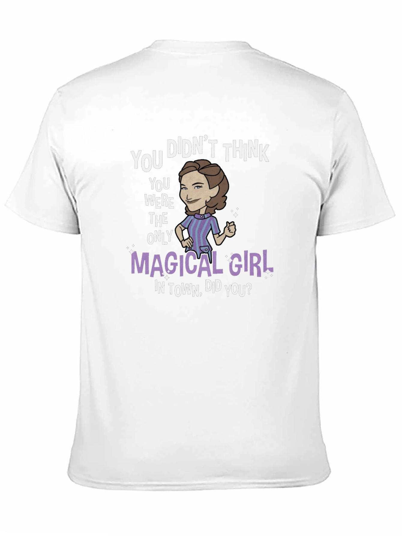 Magical Girl T-Shirt - You Didnt Think Did You?