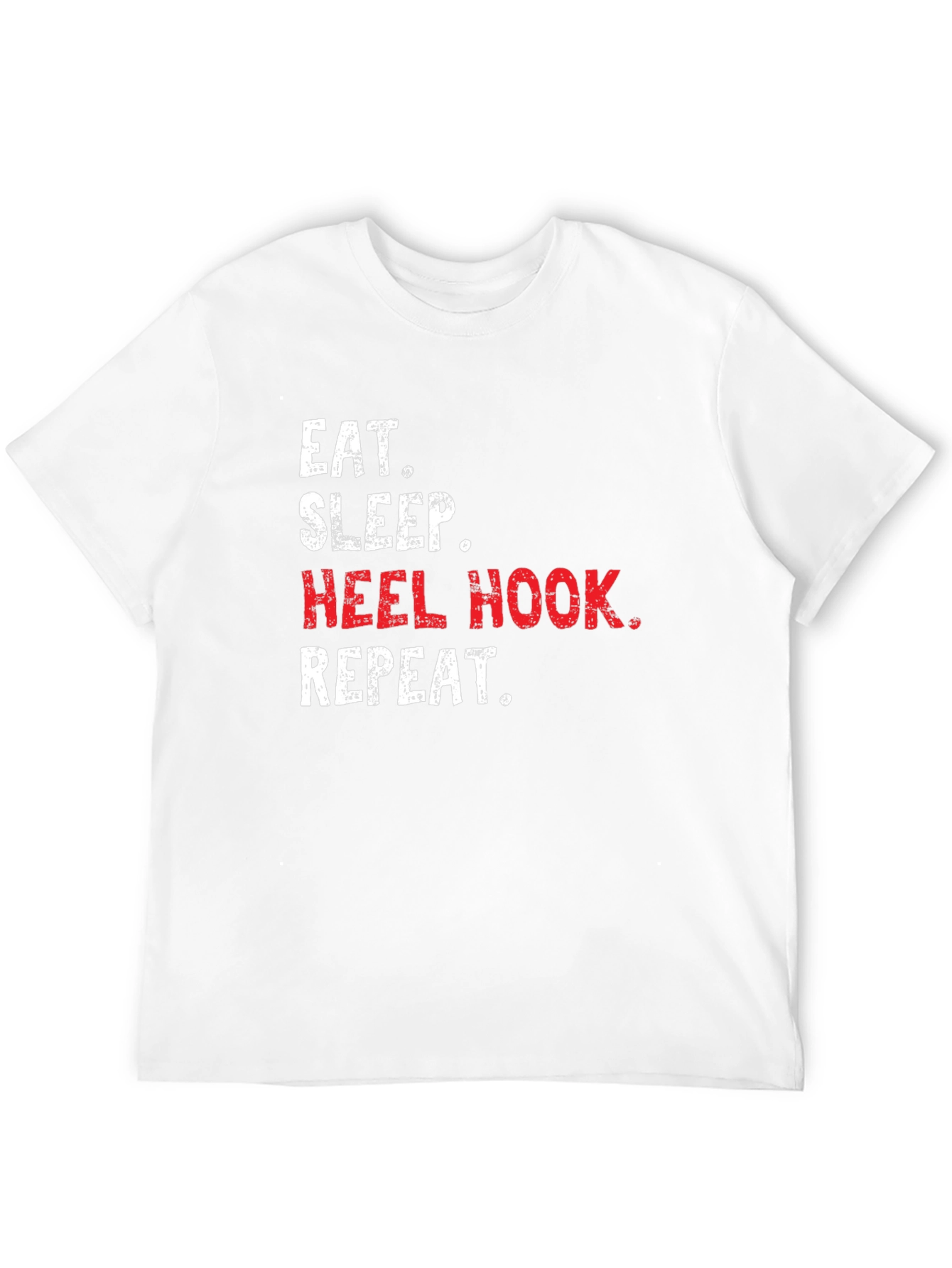 Eat Sleep Heel Hook Repeat Black T-Shirt