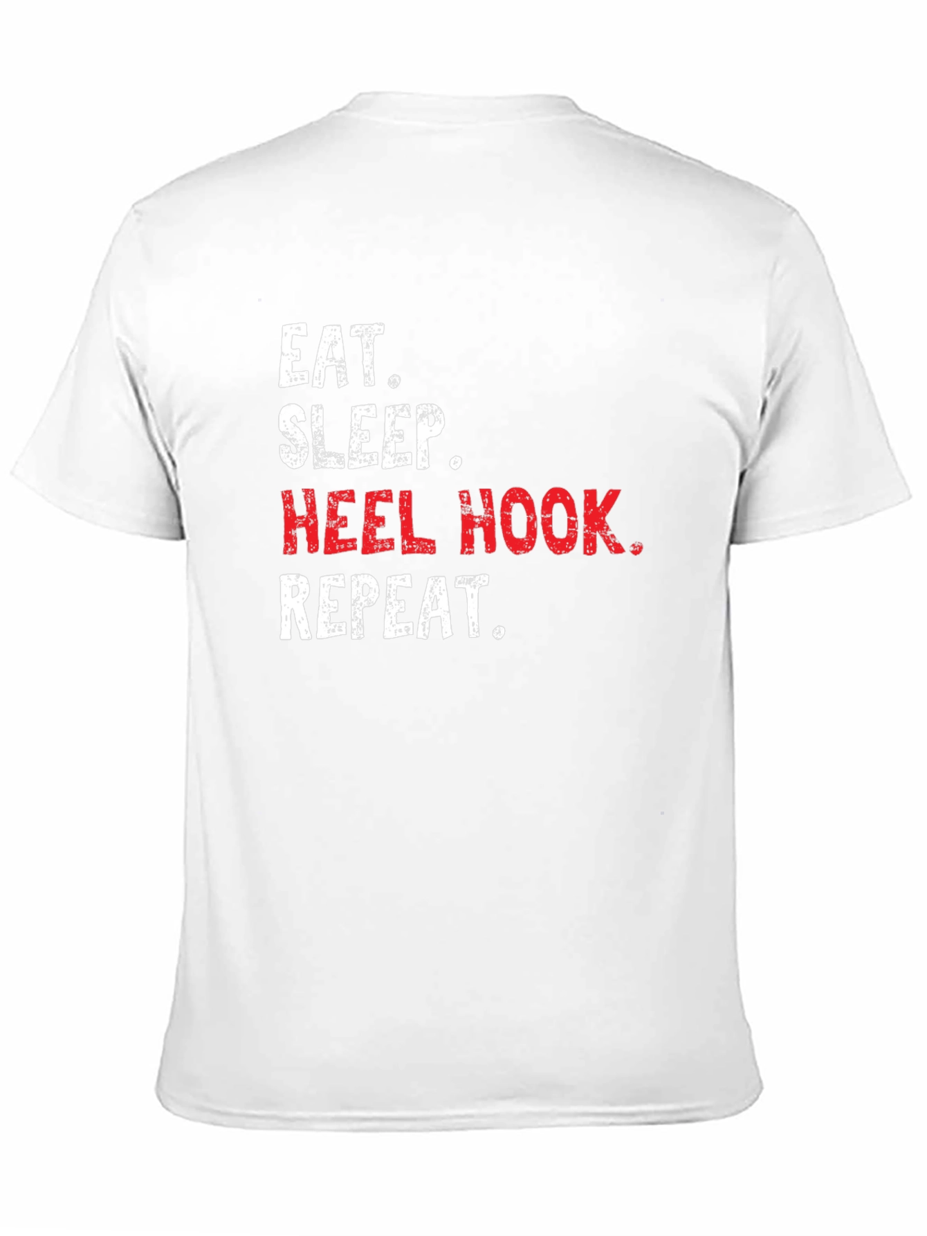 Eat Sleep Heel Hook Repeat Black T-Shirt