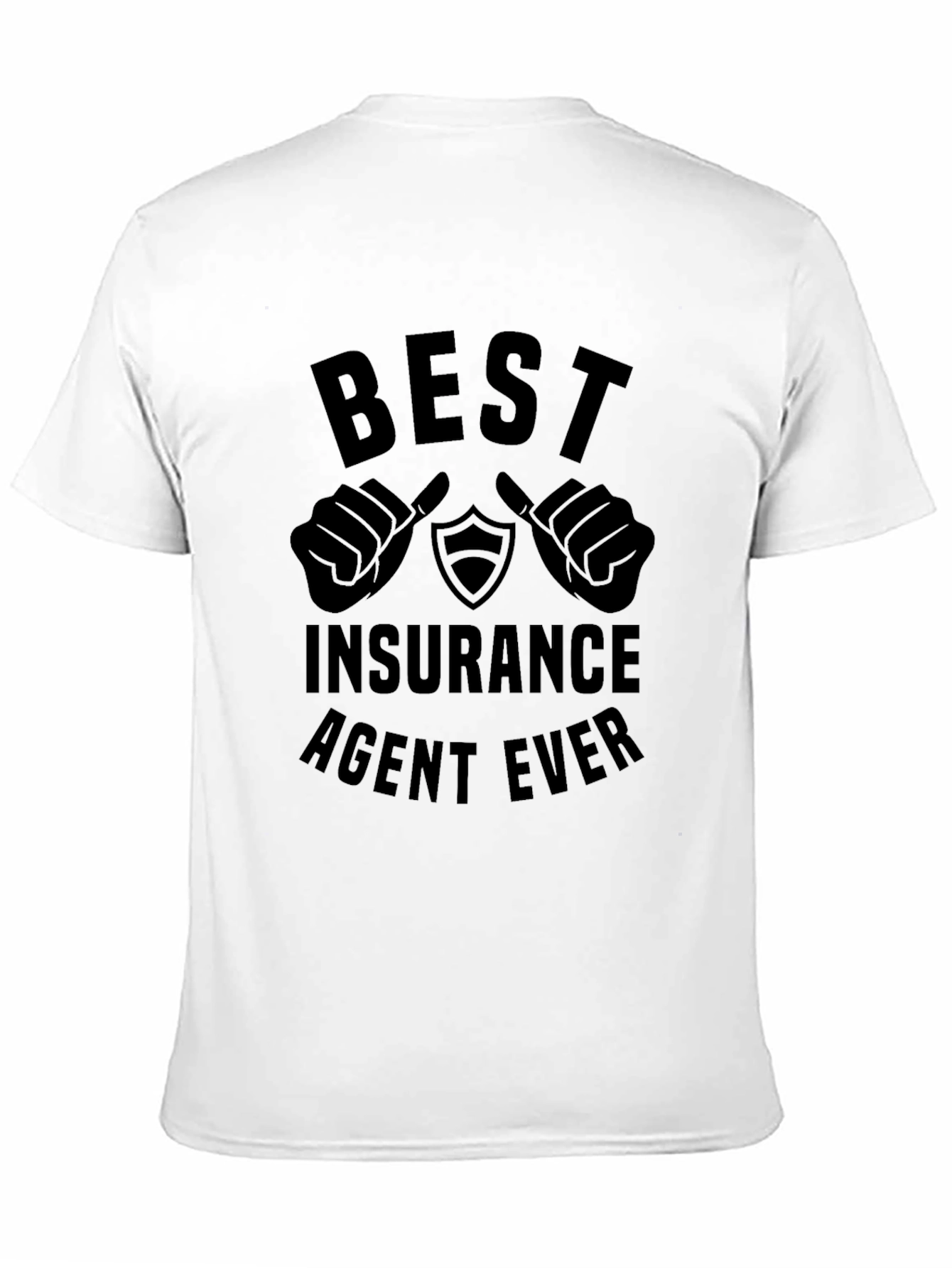 Best Insurance Agent Ever Black T-Shirt