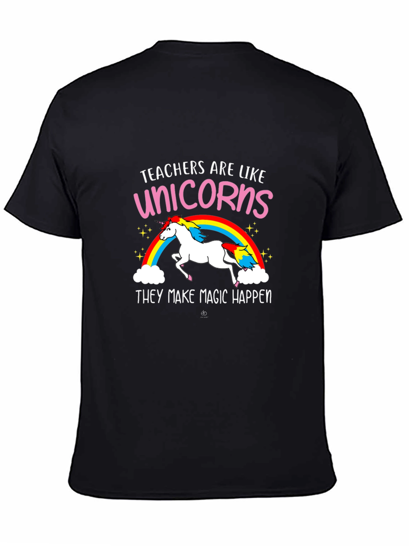 Teachers Are Like Unicorns Graphic Tee