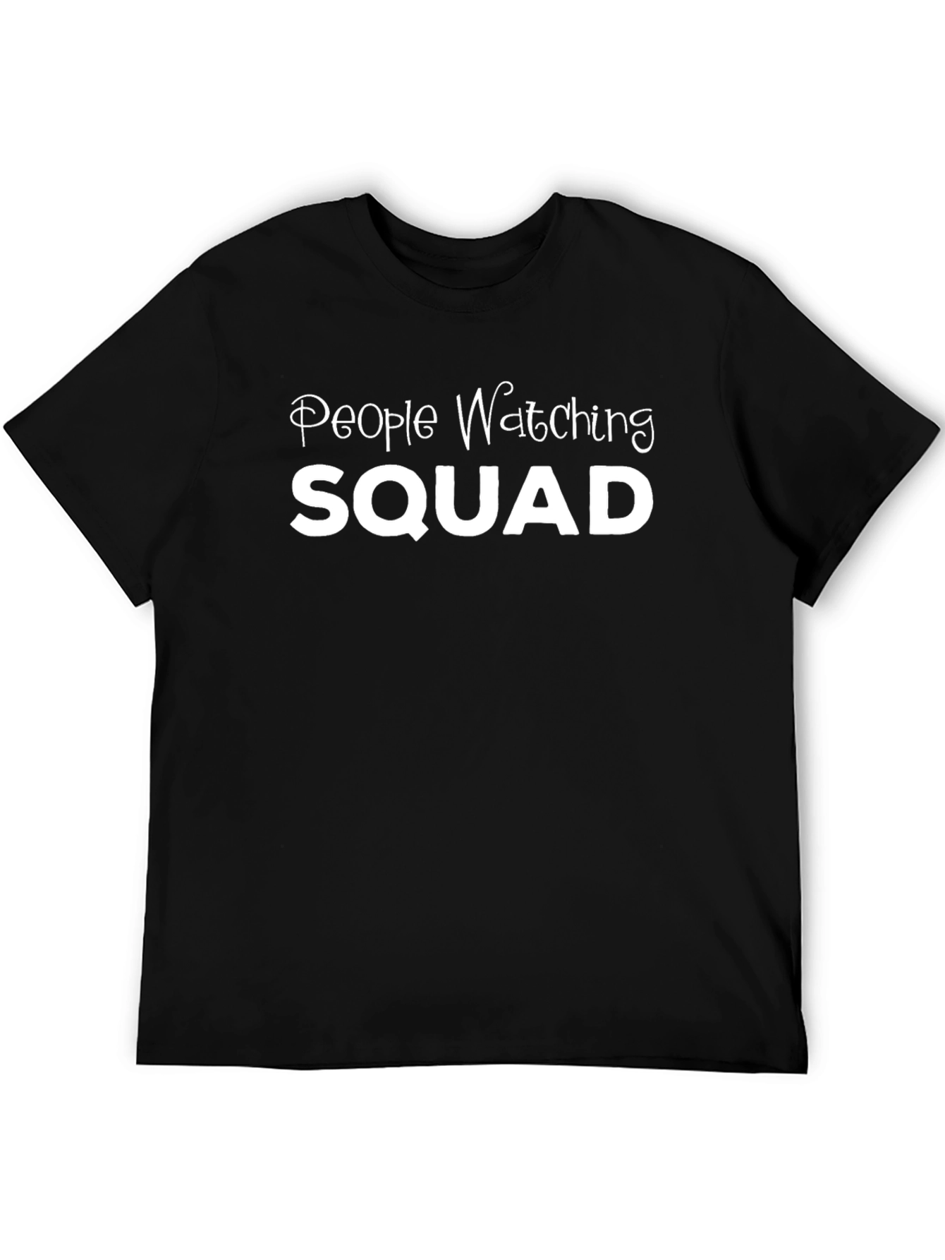 People Watching Squad T-Shirt