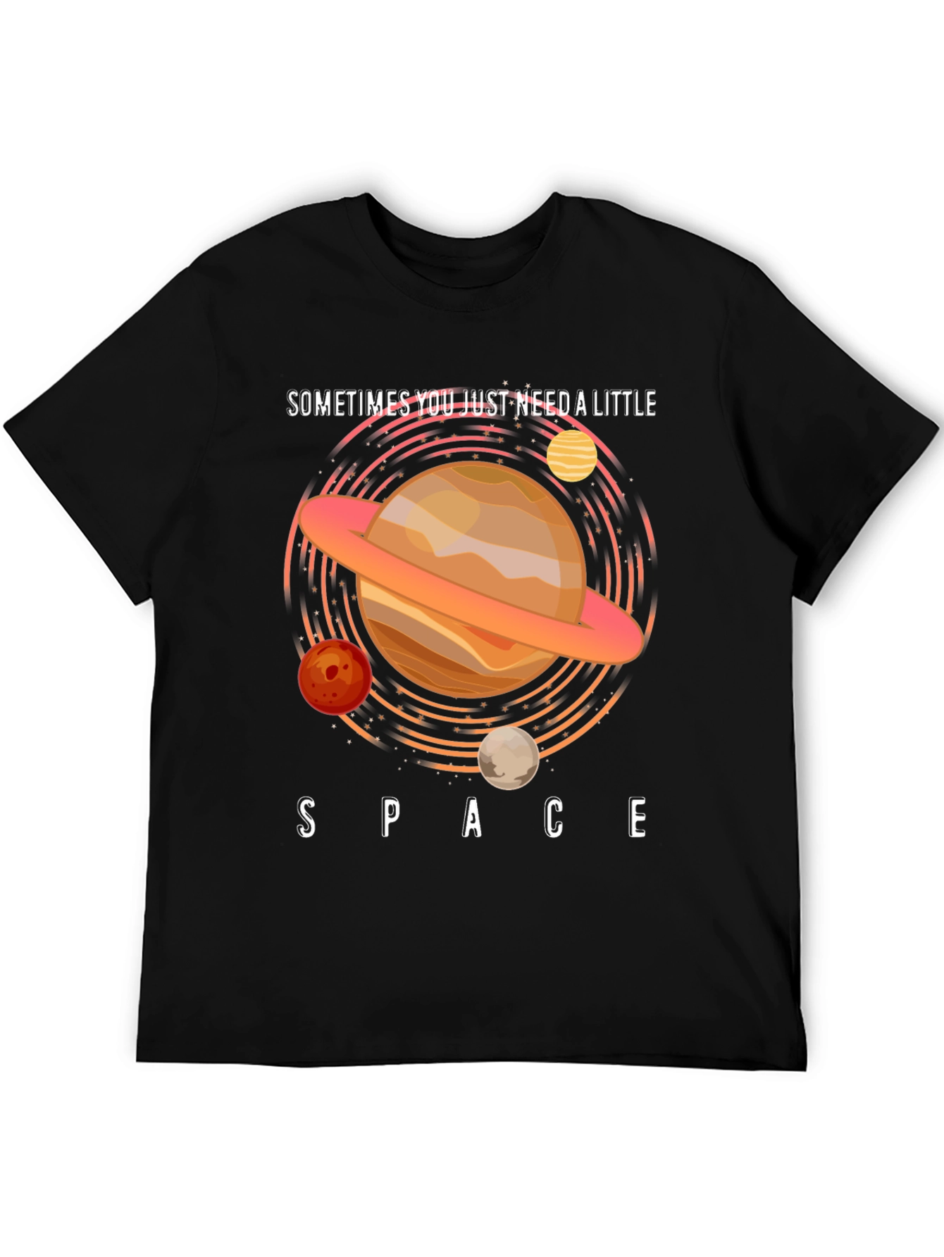 Sometimes You Just Need Space T-Shirt
