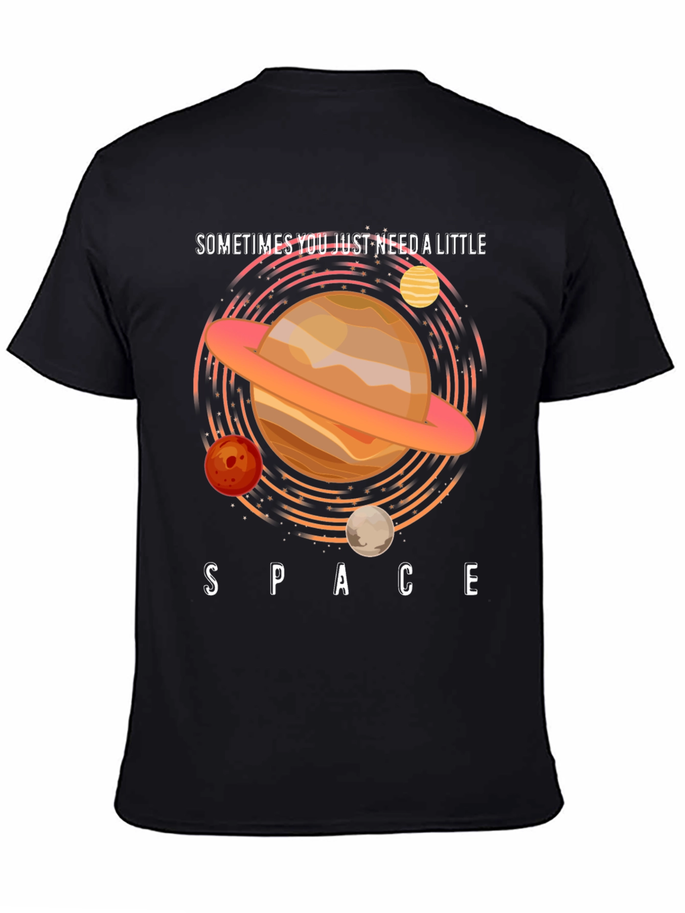 Sometimes You Just Need Space T-Shirt