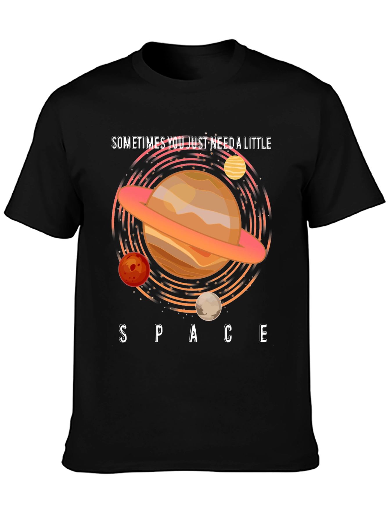 Sometimes You Just Need Space T-Shirt