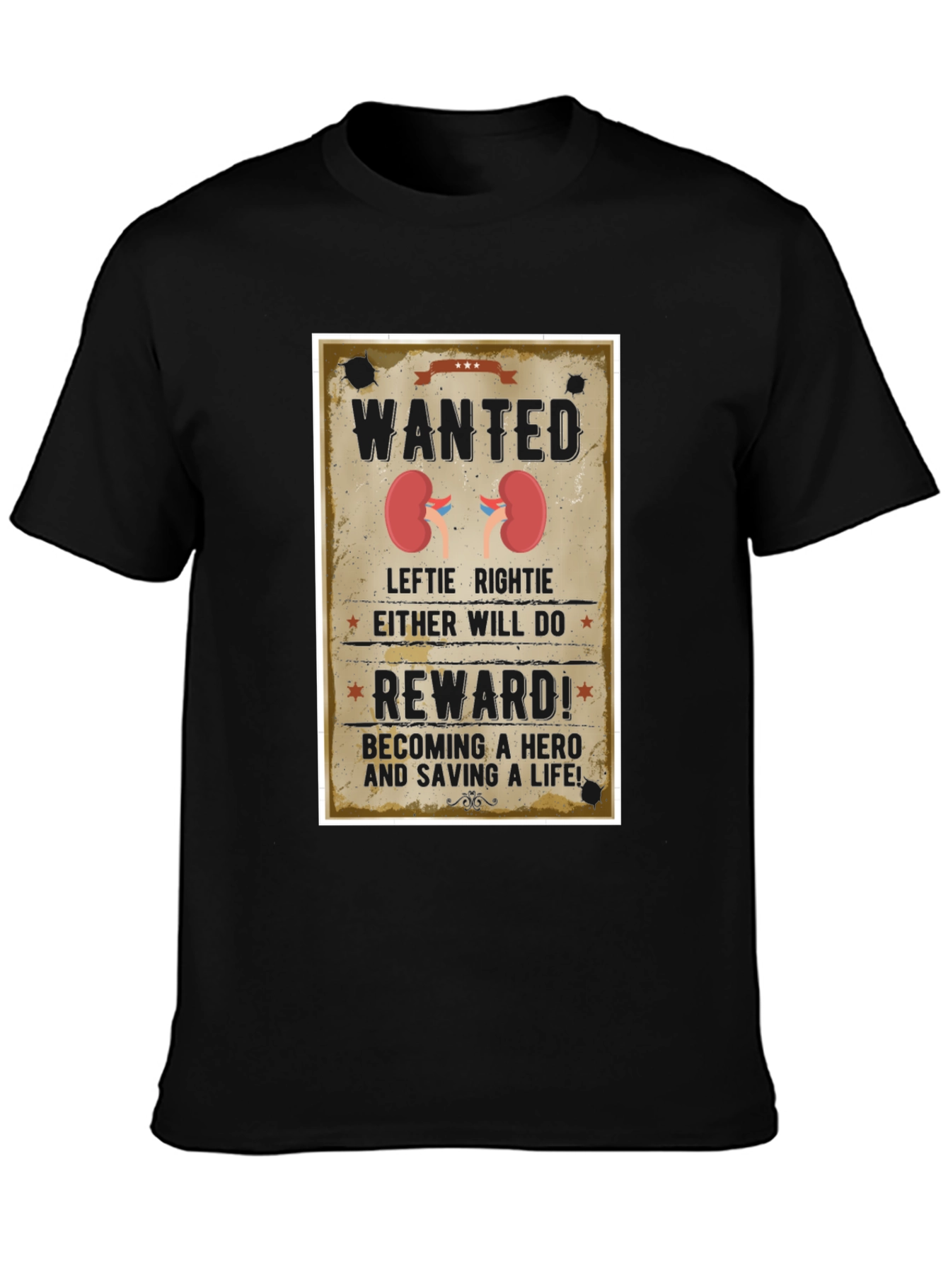 Wanted Kidney Donation T-Shirt - Be a Hero!