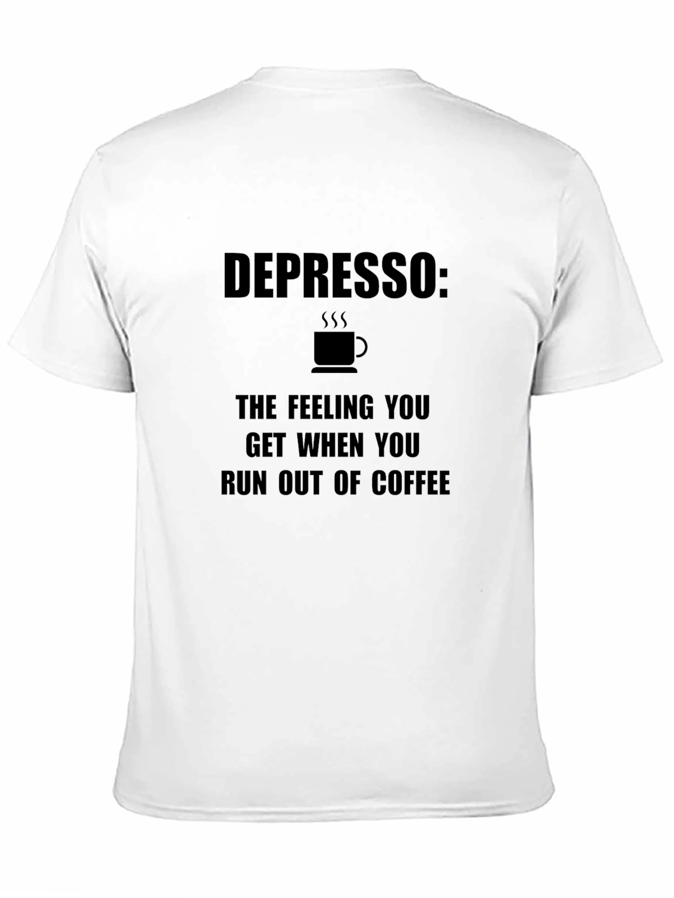 Depresso: Coffee Lovers T-Shirt - Humor Tee