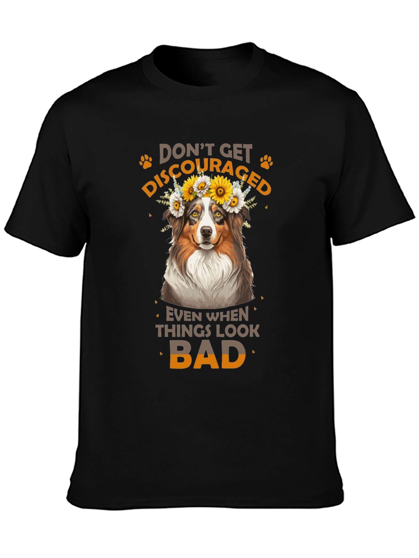 Dont Get Discouraged Dog T-Shirt