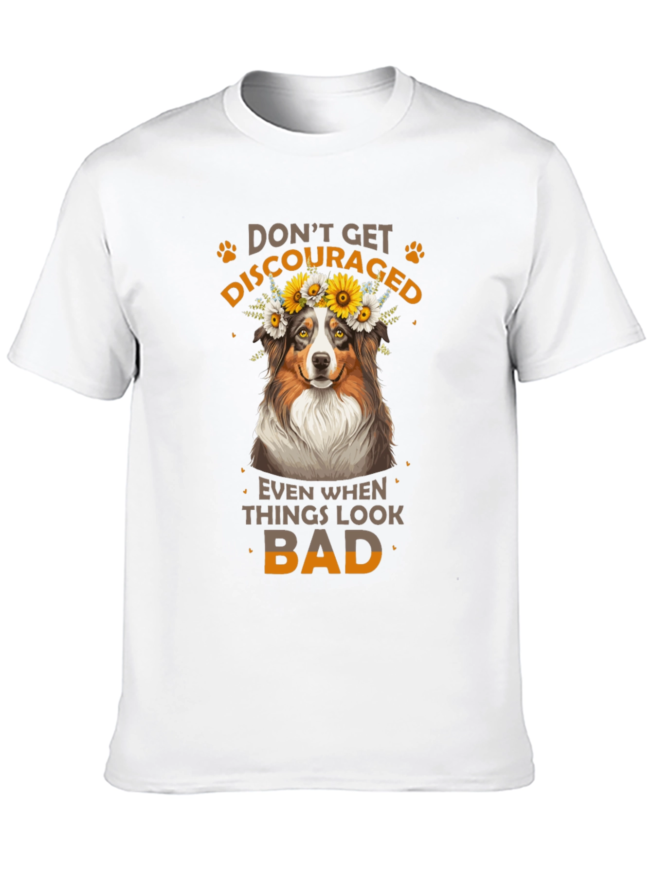 Dont Get Discouraged Dog T-Shirt