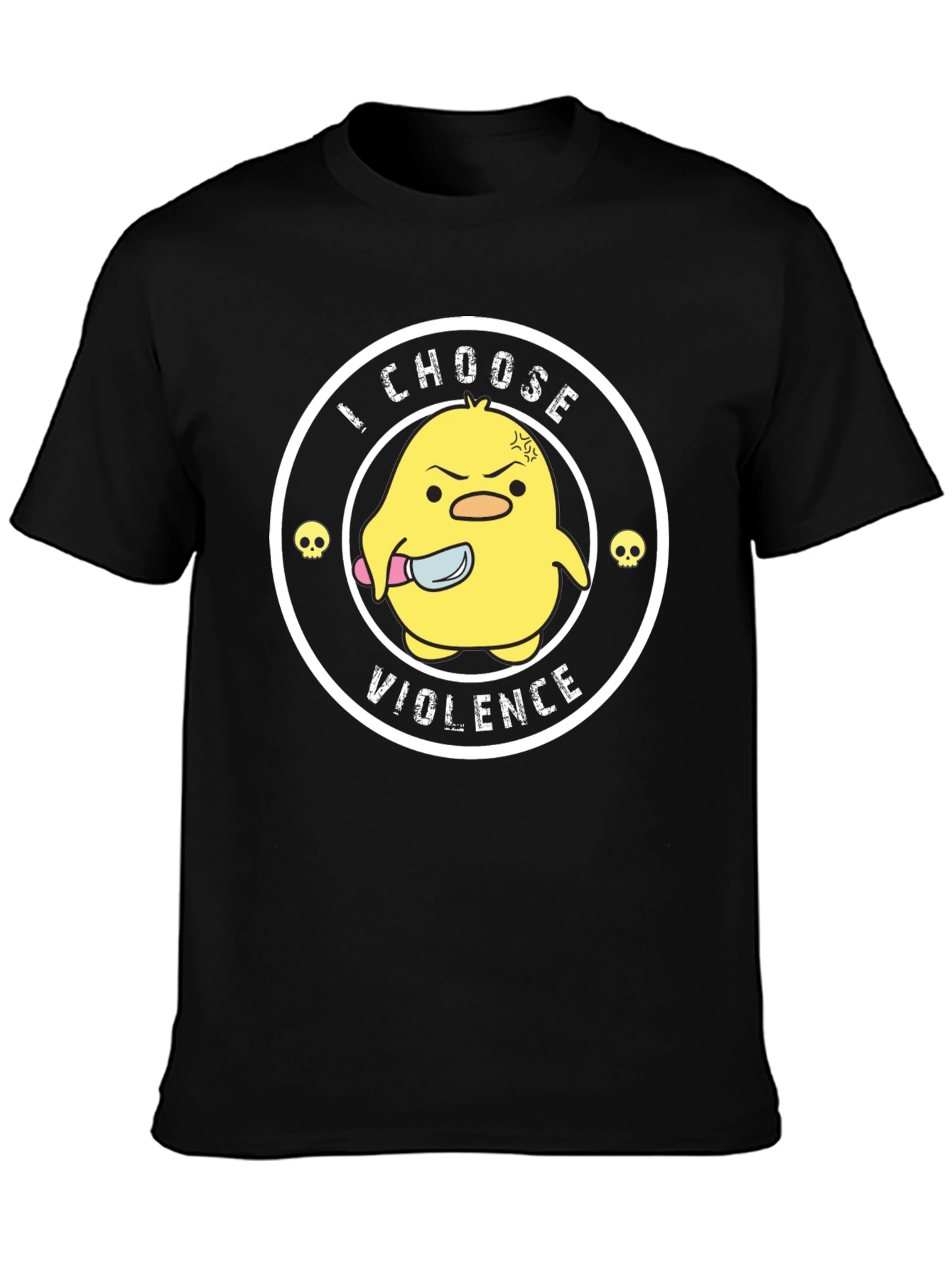 I Choose Violence Funny Chick T-Shirt