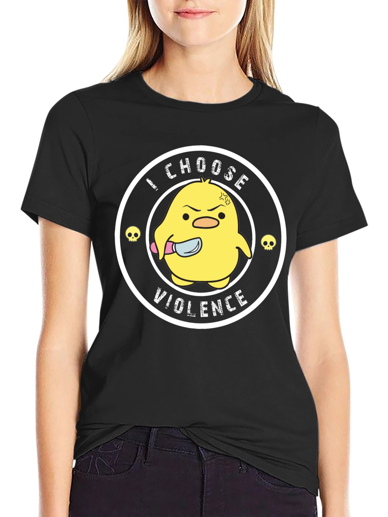 I Choose Violence Funny Chick T-Shirt