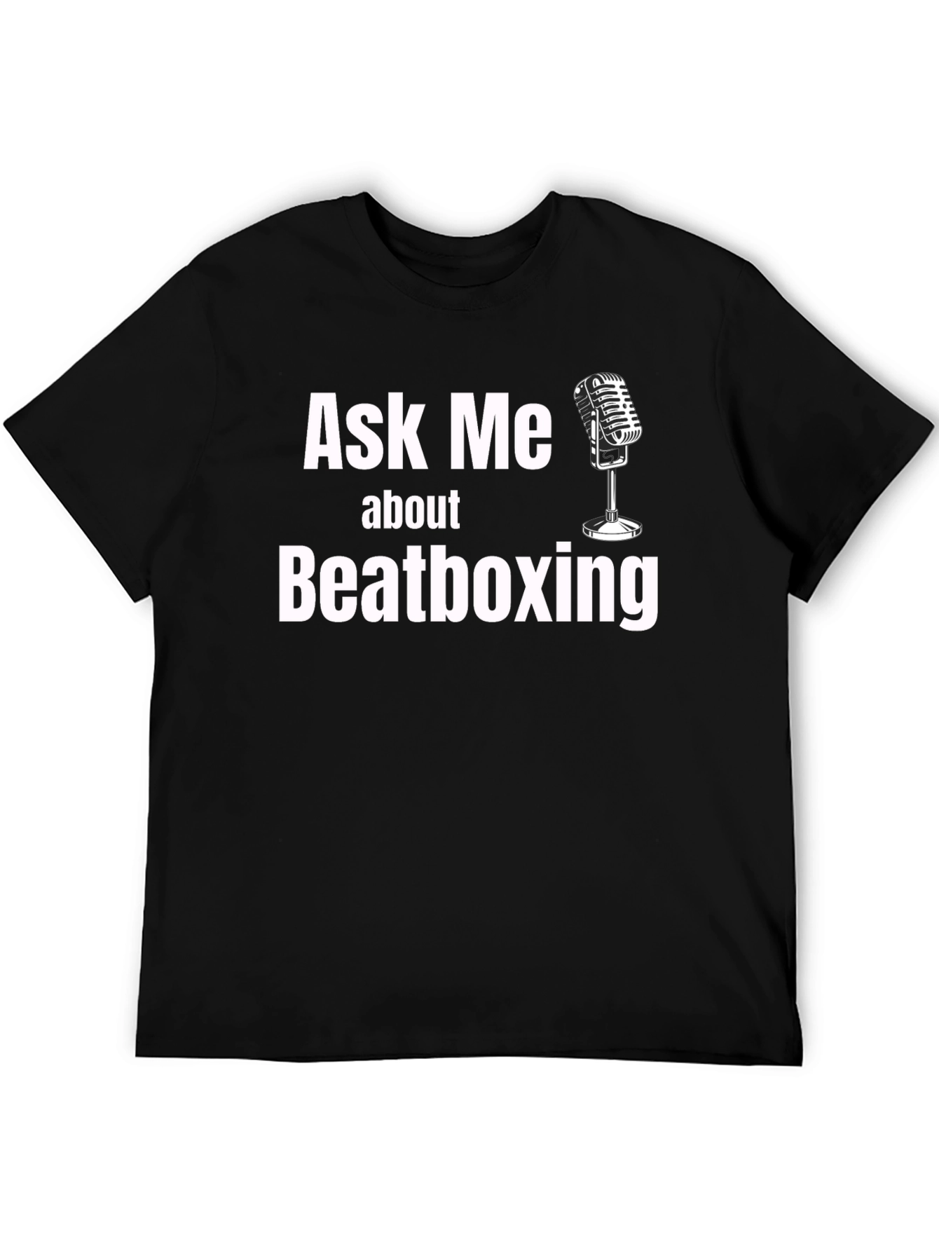 Ask Me About Beatboxing Black T-Shirt