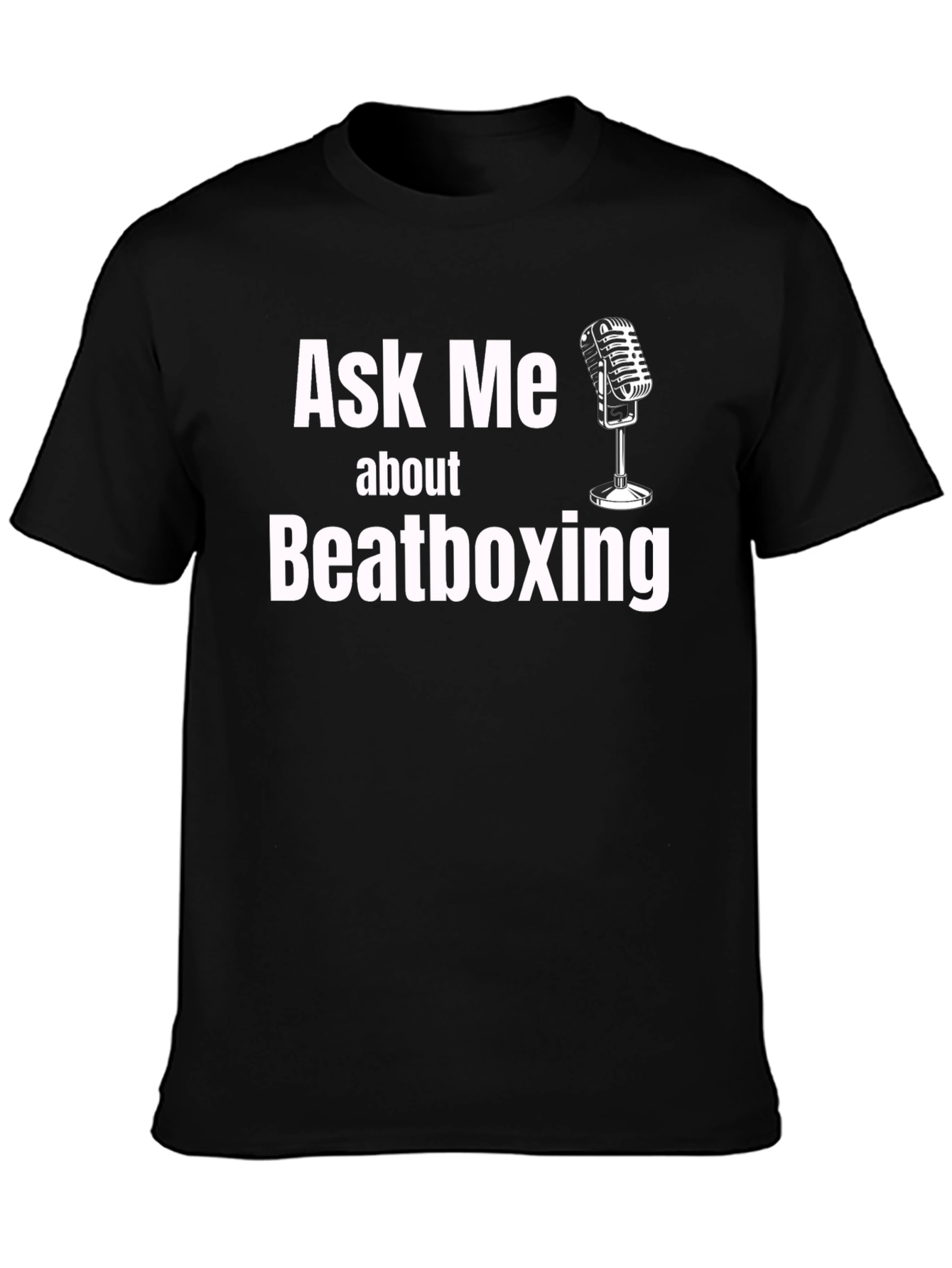 Ask Me About Beatboxing Black T-Shirt