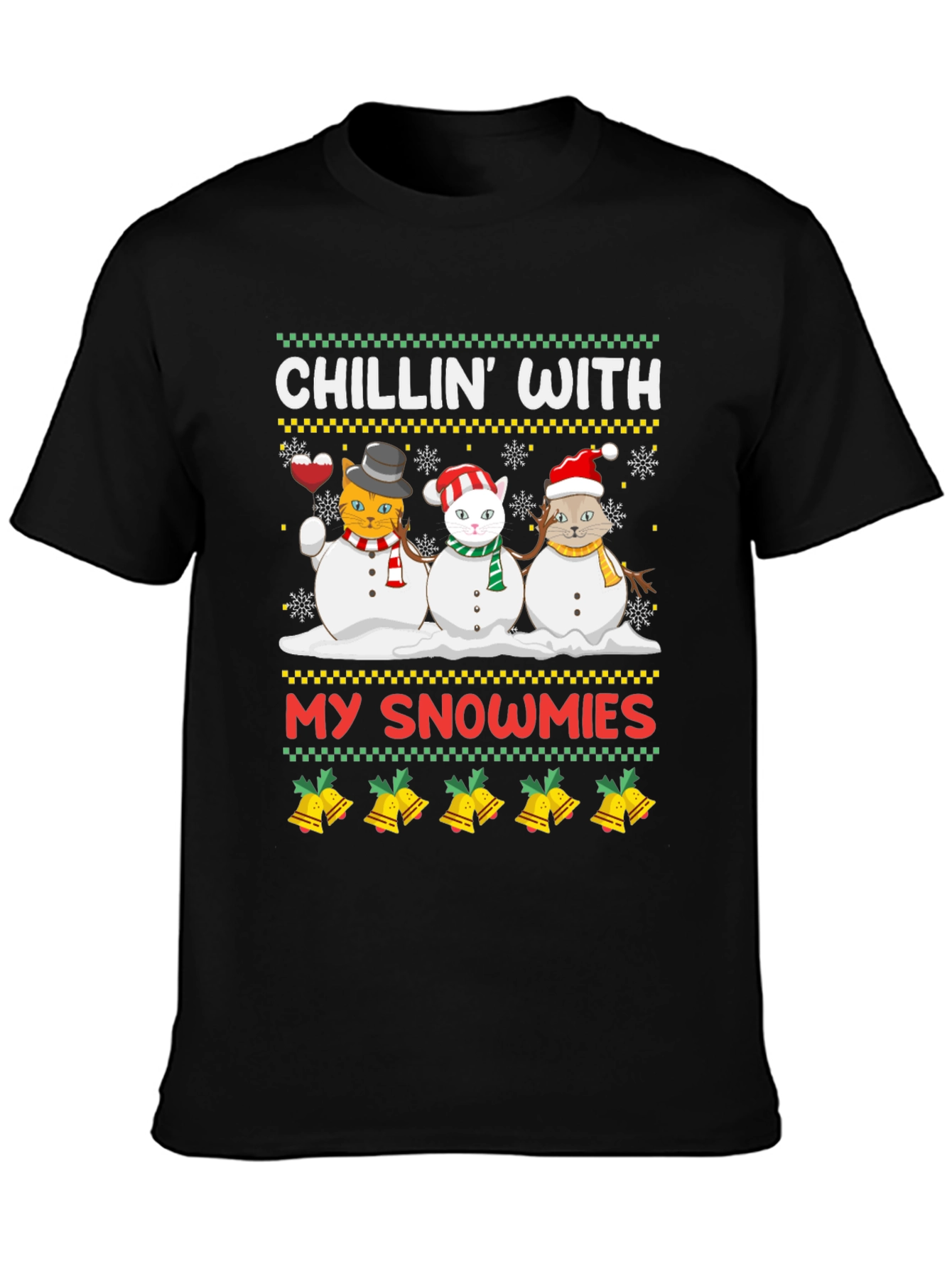 Chillin with My Snowmies Ugly Christmas T-Shirt