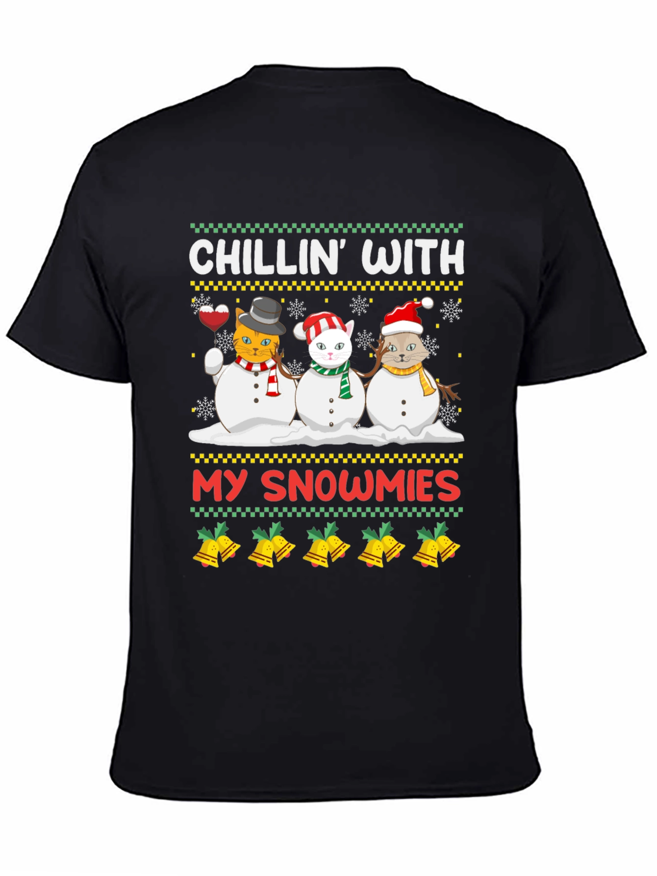 Chillin with My Snowmies Ugly Christmas T-Shirt
