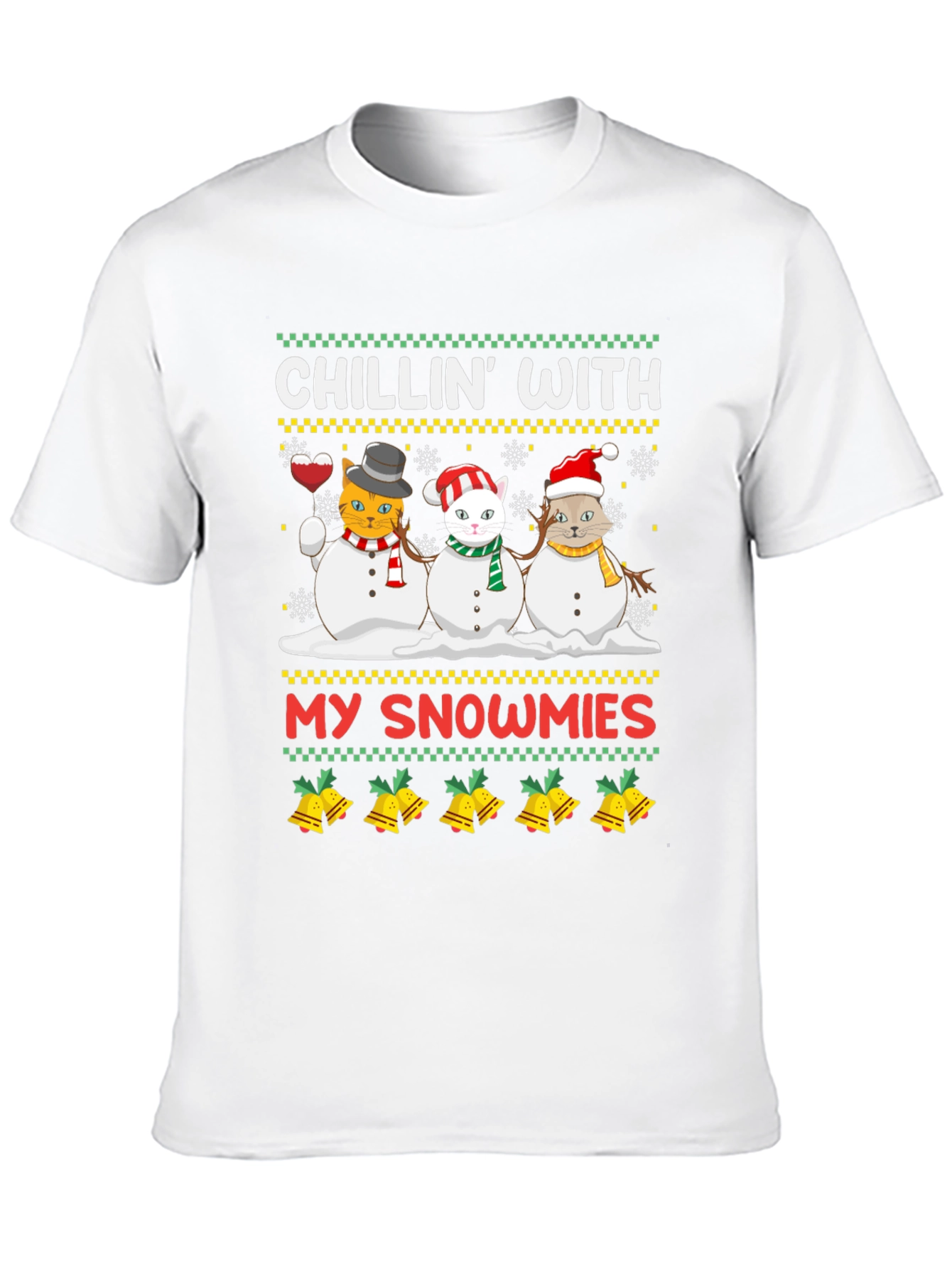 Chillin with My Snowmies Ugly Christmas T-Shirt