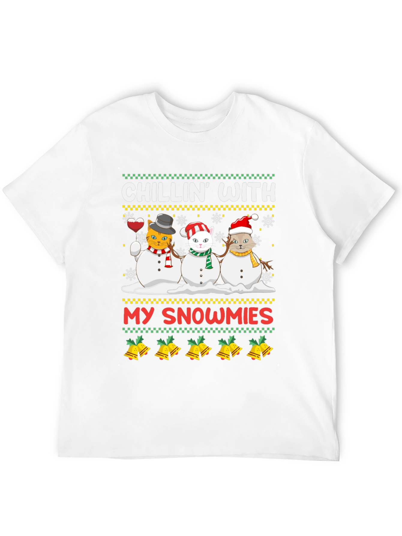 Chillin with My Snowmies Ugly Christmas T-Shirt