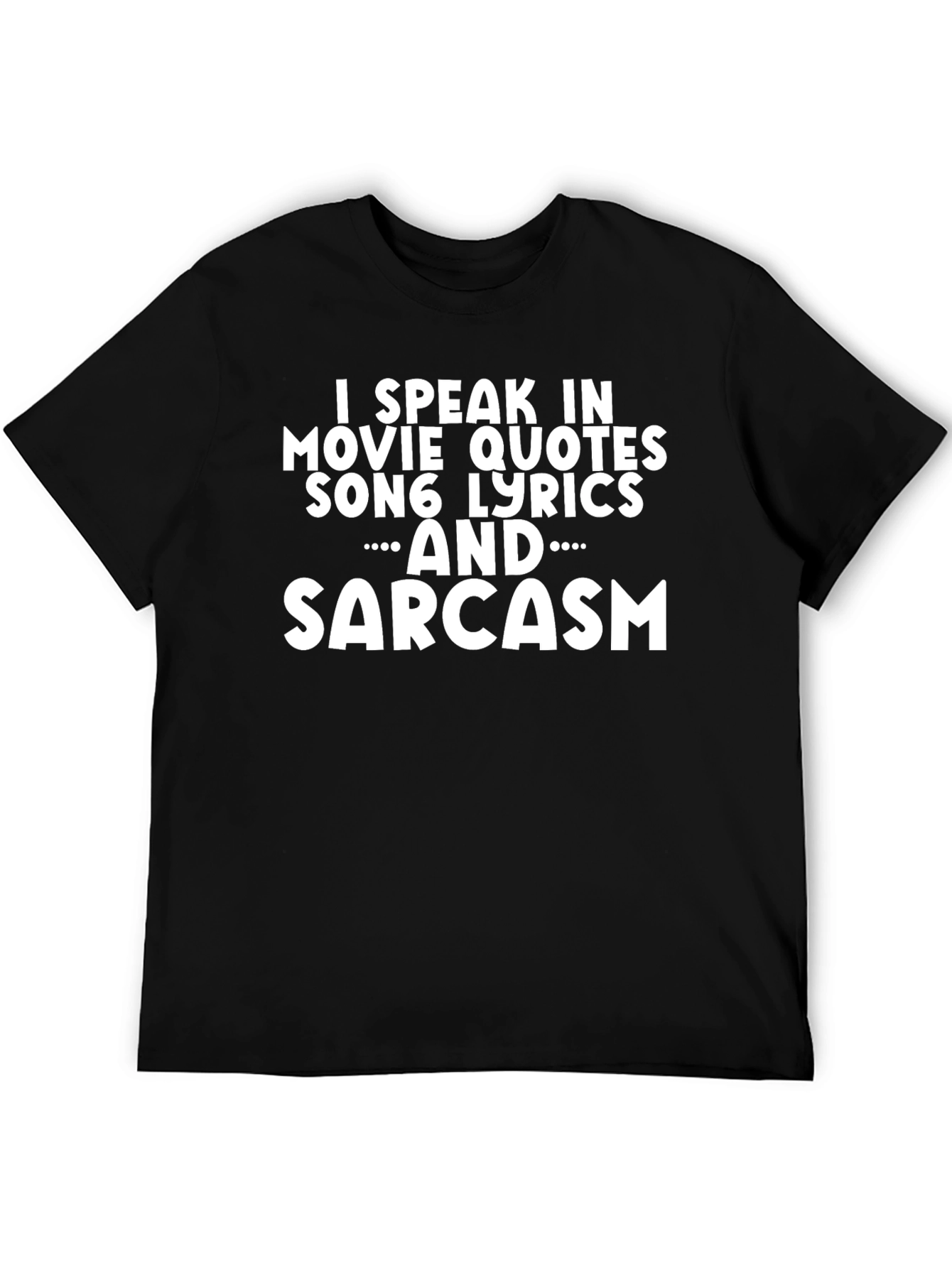 Sarcastic Movie & Song Lyric T-Shirt