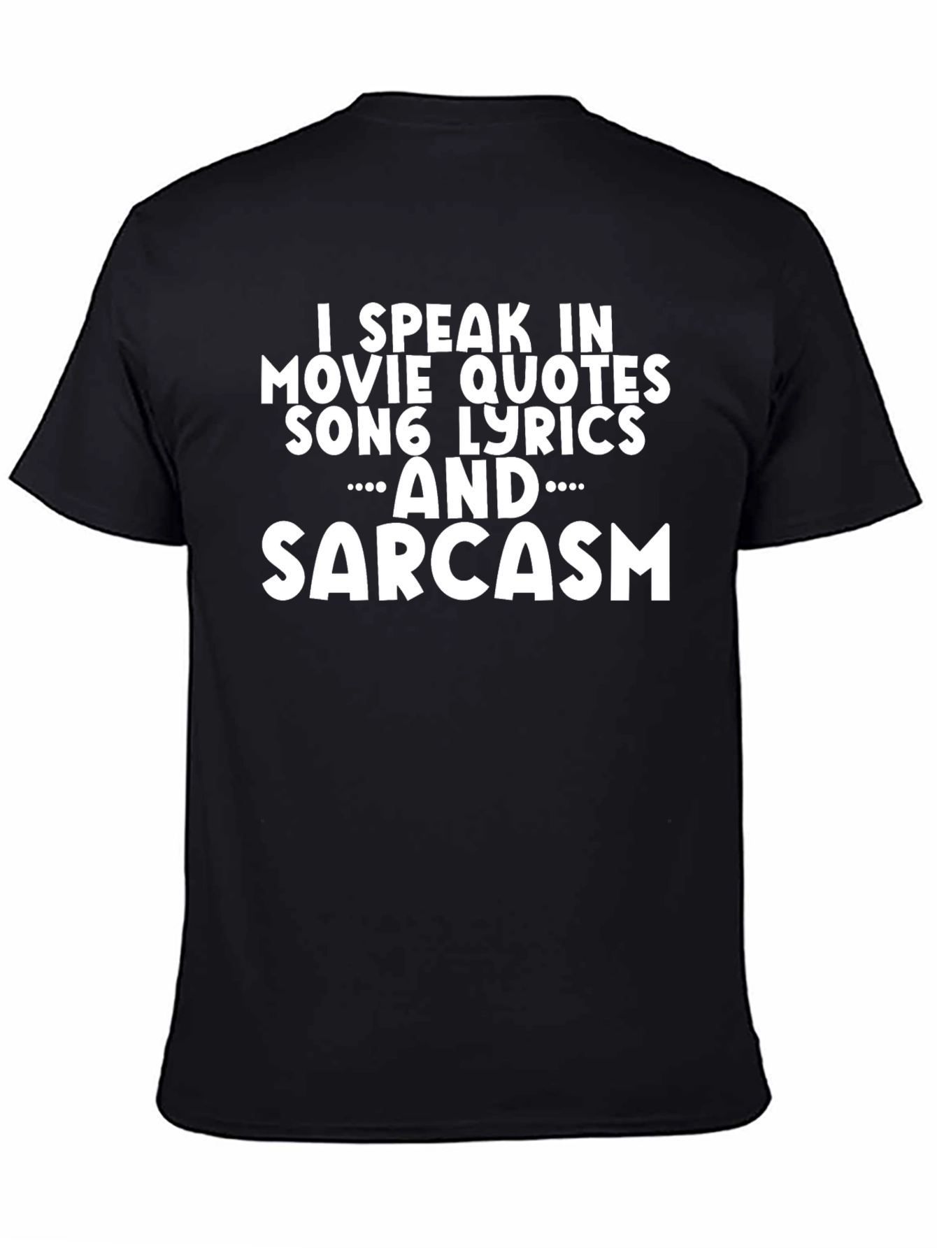 Sarcastic Movie & Song Lyric T-Shirt