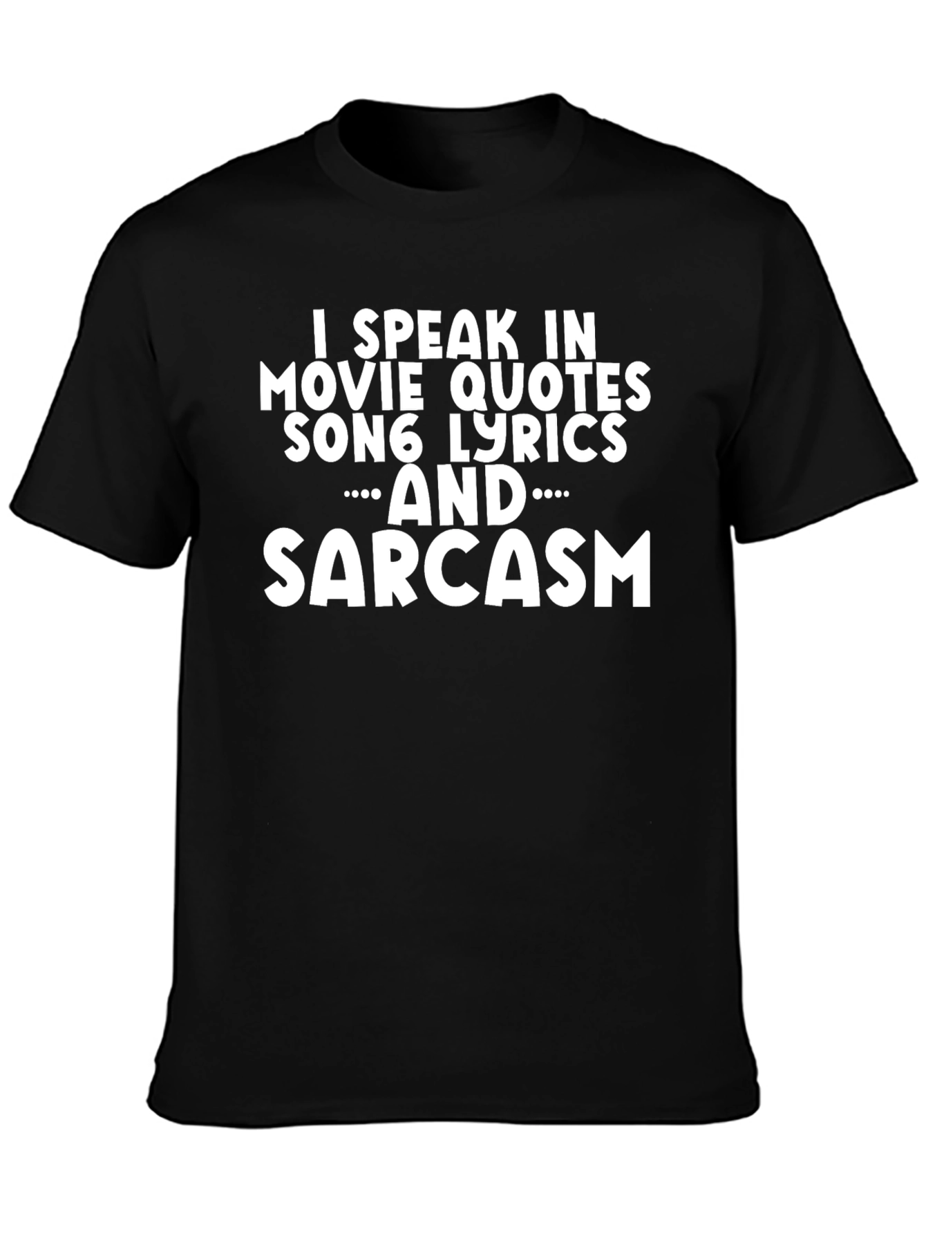Sarcastic Movie & Song Lyric T-Shirt