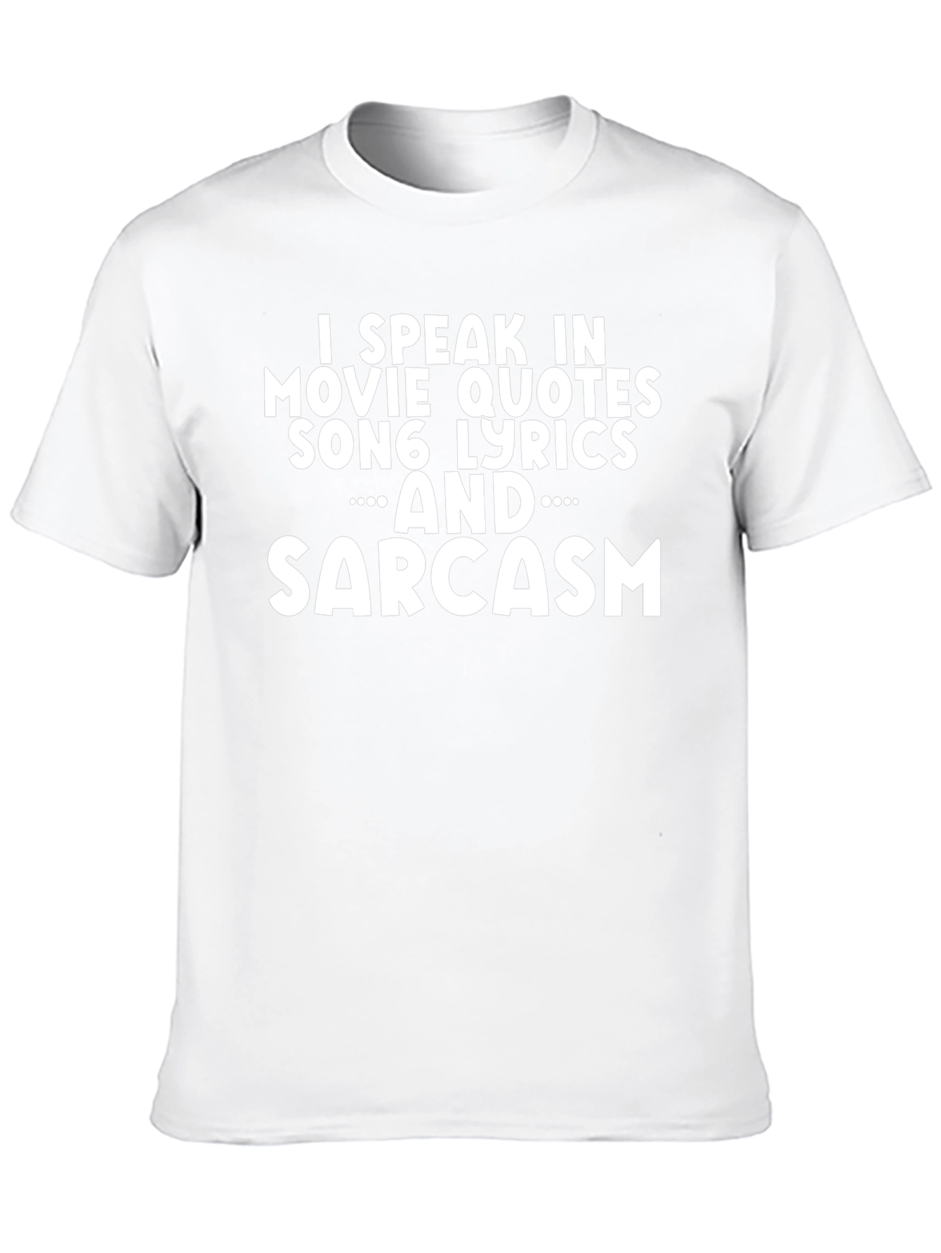 Sarcastic Movie & Song Lyric T-Shirt