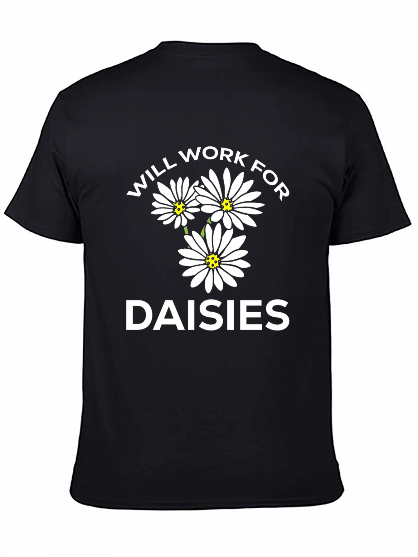 Will Work for Daisies Graphic Tee
