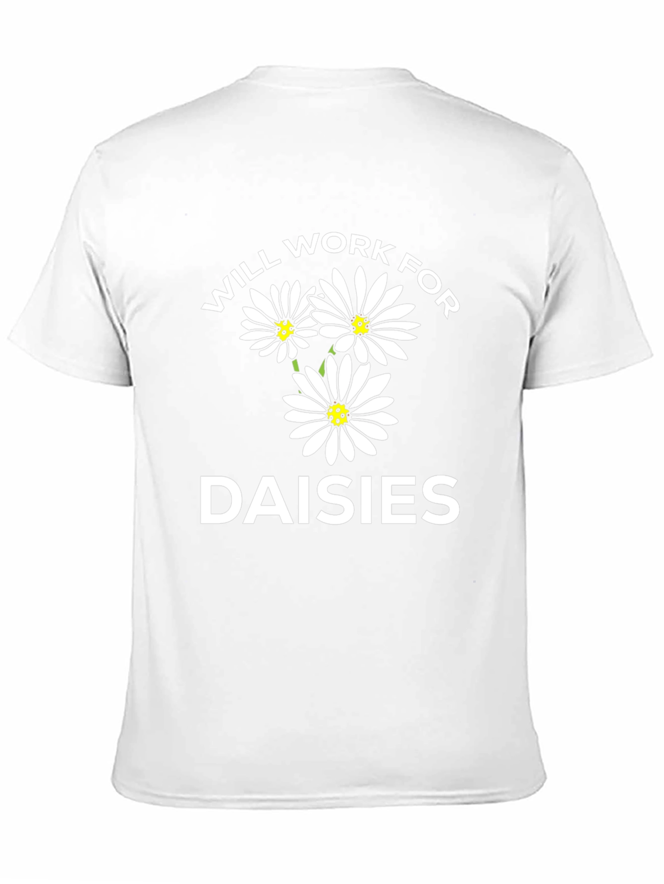 Will Work for Daisies Graphic Tee