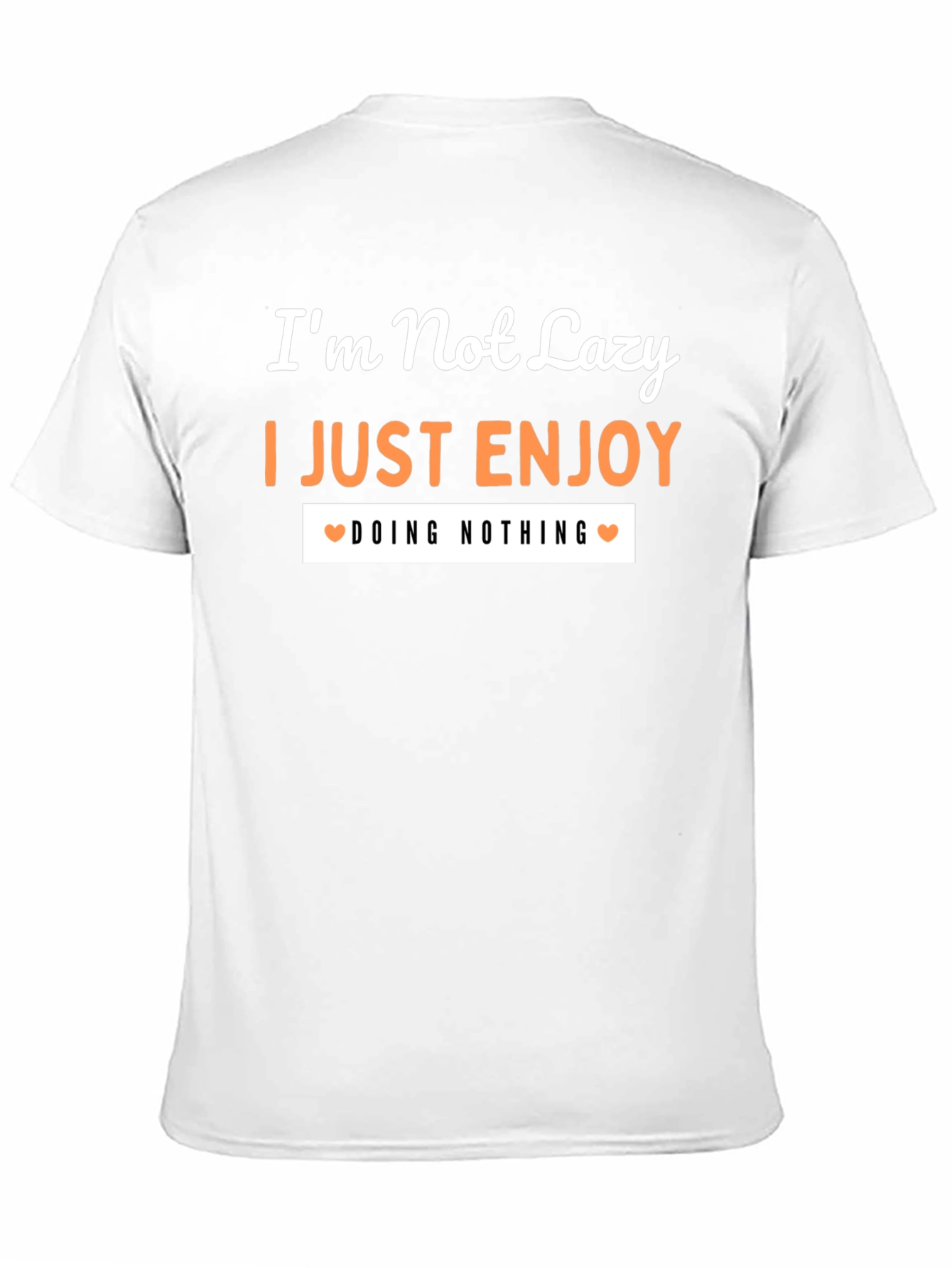 Im Not Lazy Graphic Tee