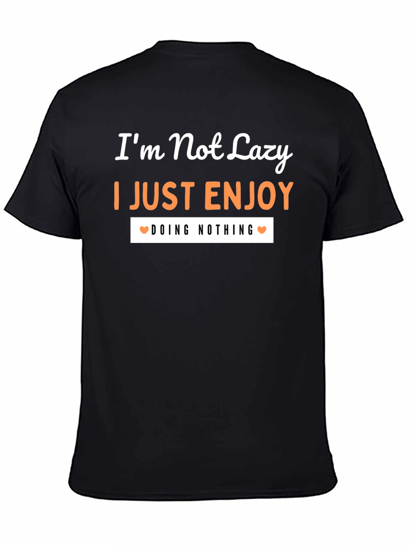 Im Not Lazy Graphic Tee