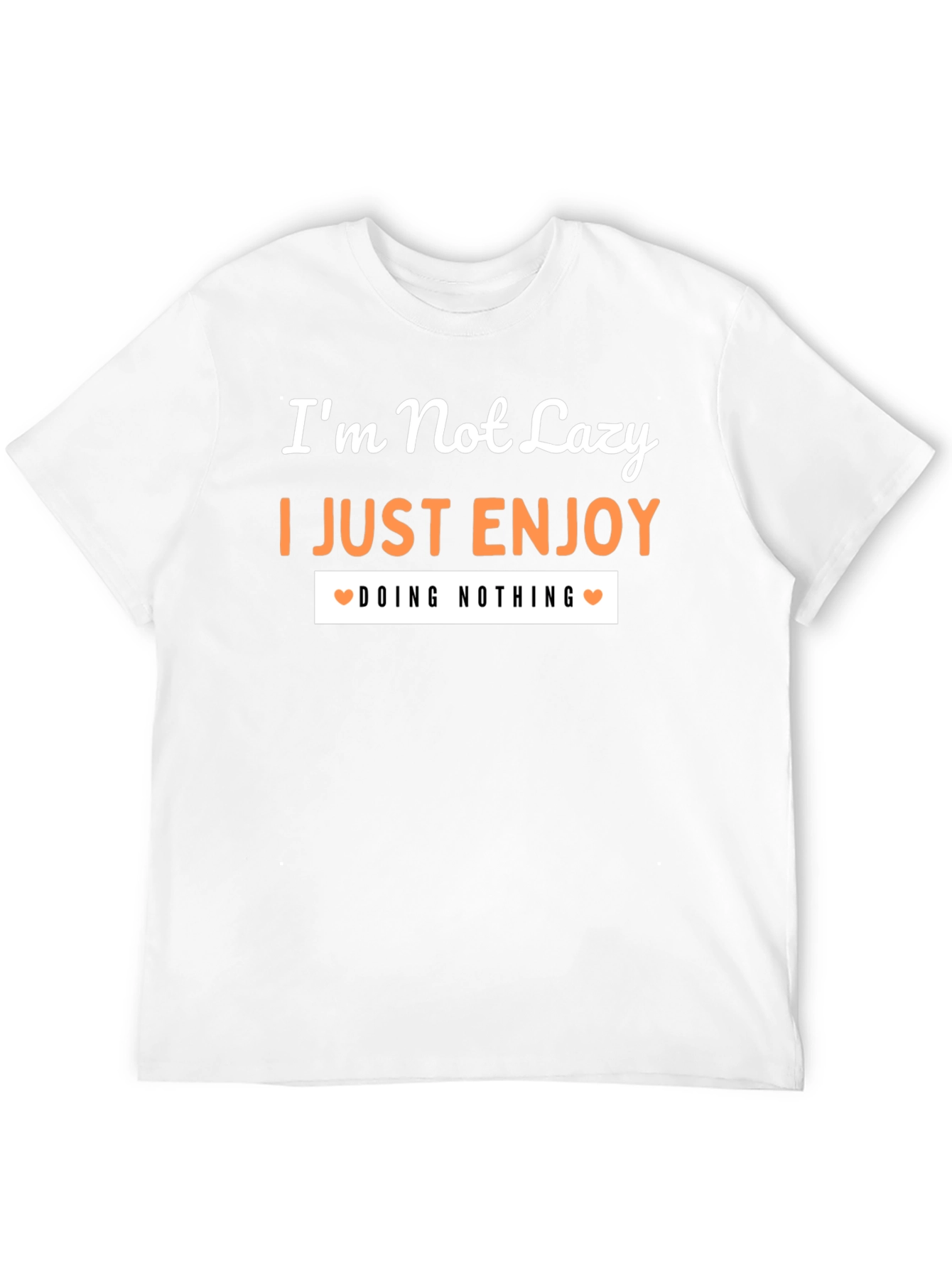 Im Not Lazy Graphic Tee