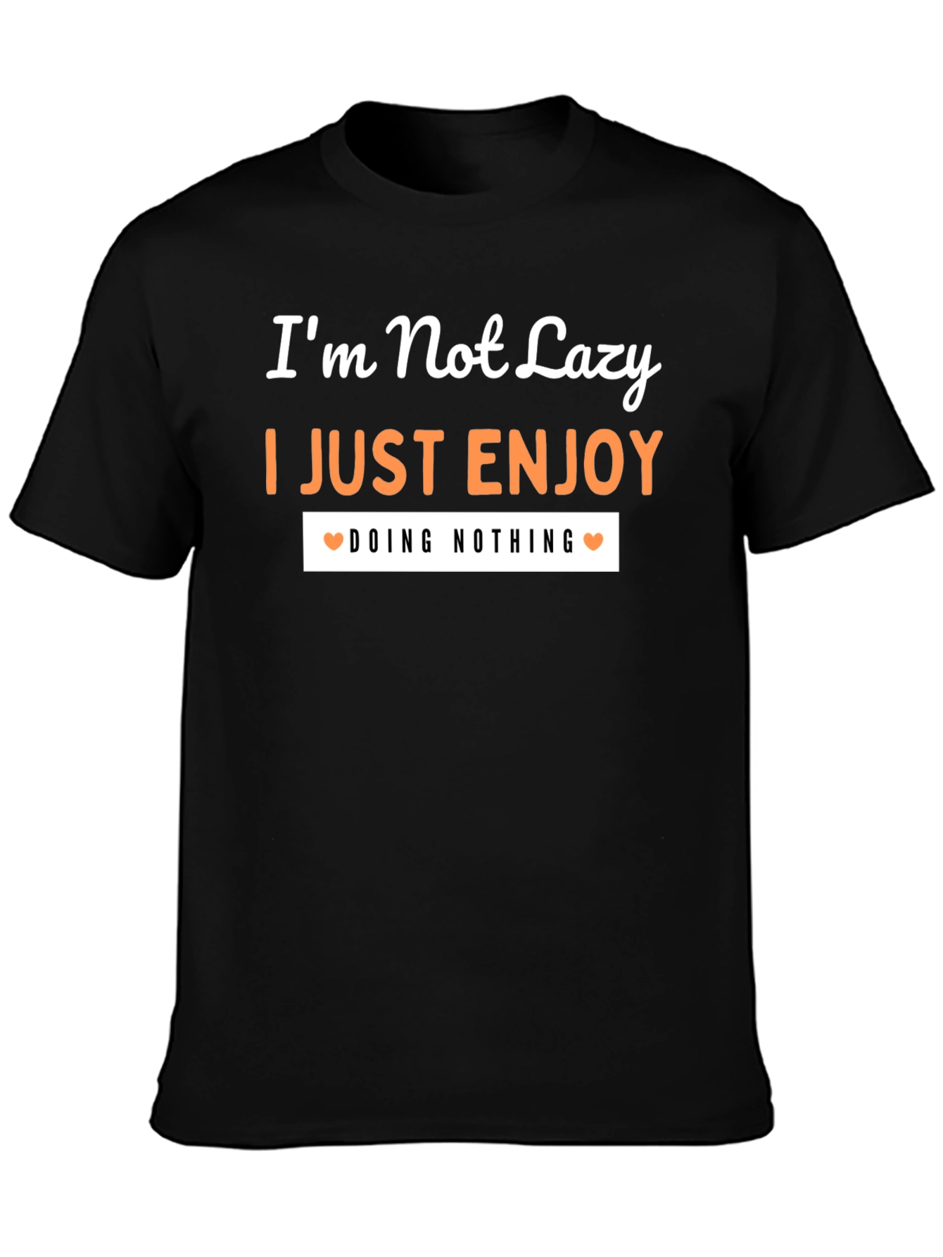 Im Not Lazy Graphic Tee
