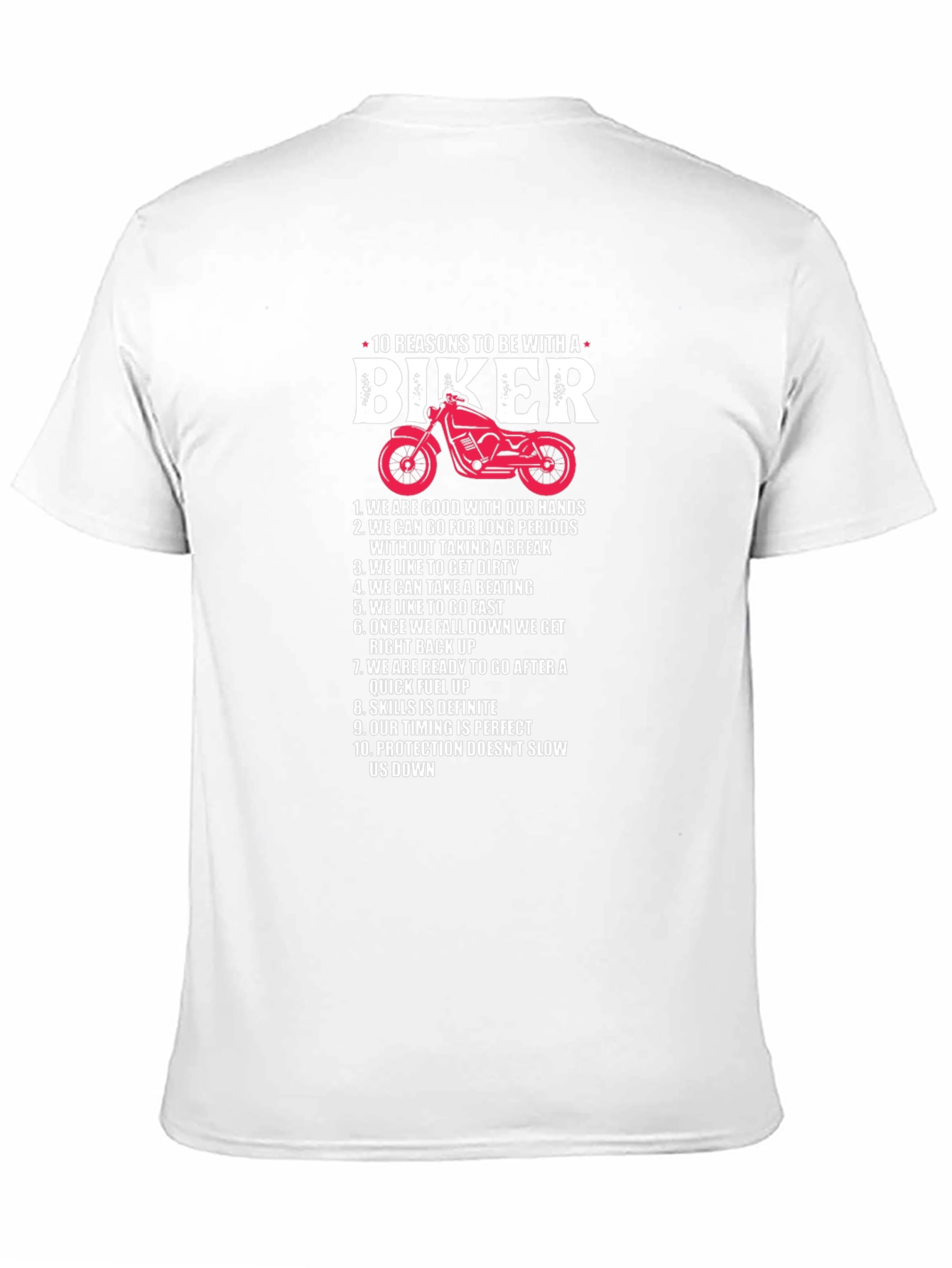 10 Reasons to Be With a Biker T-Shirt