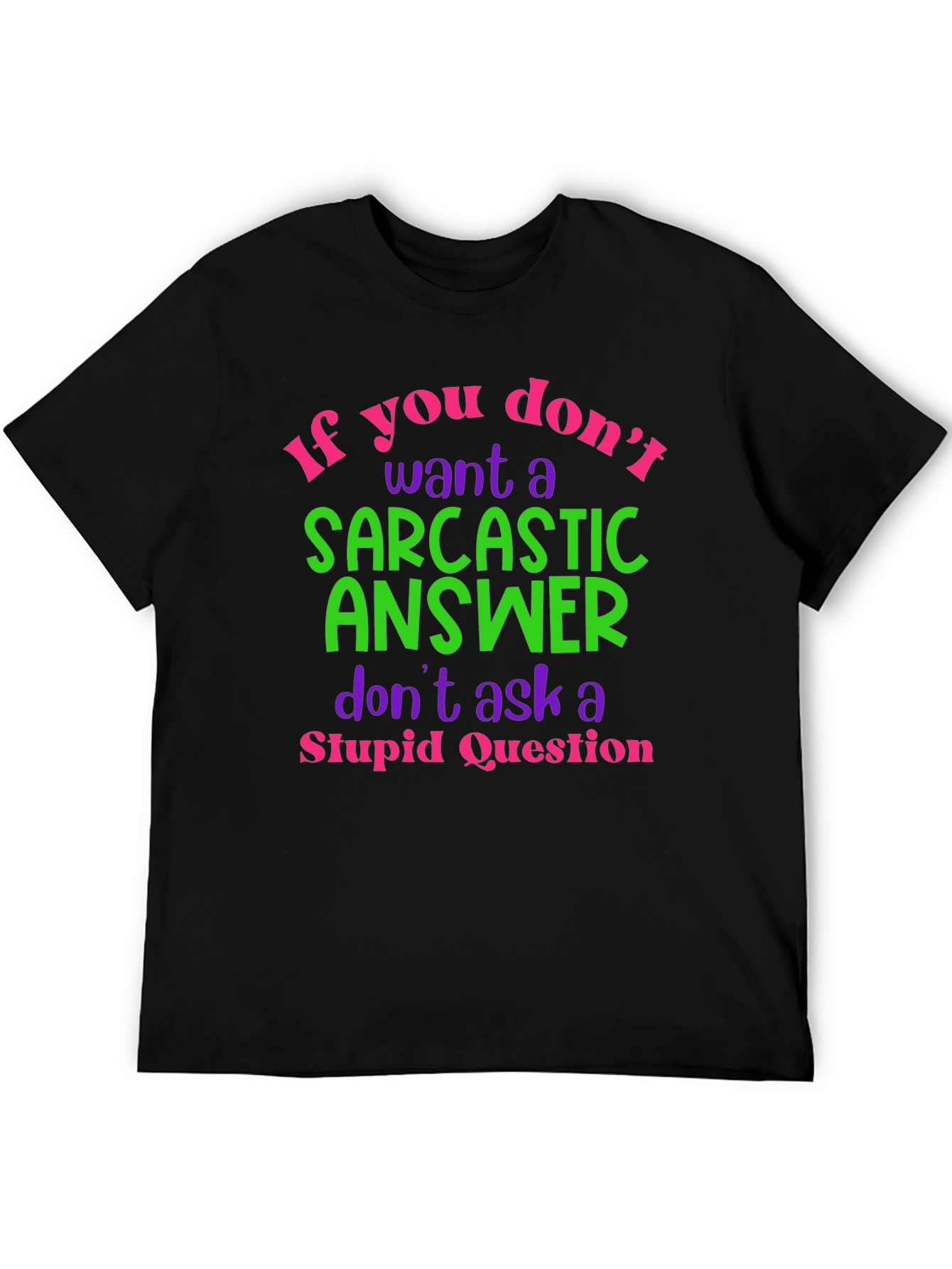 Sarcastic Answer T-Shirt: Funny Novelty Tee