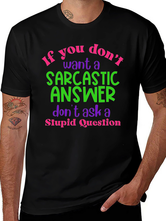 Sarcastic Answer T-Shirt: Funny Novelty Tee