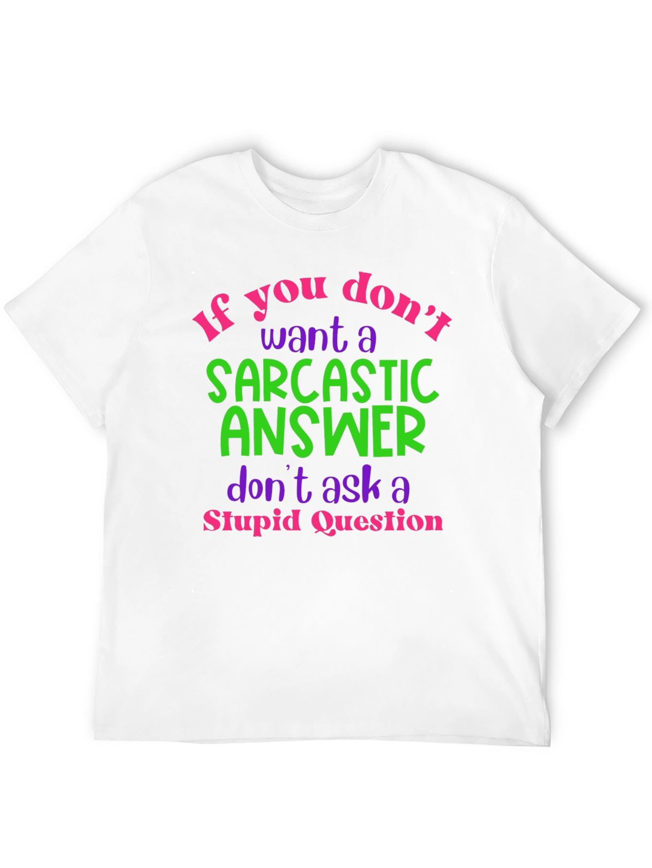 Sarcastic Answer T-Shirt: Funny Novelty Tee