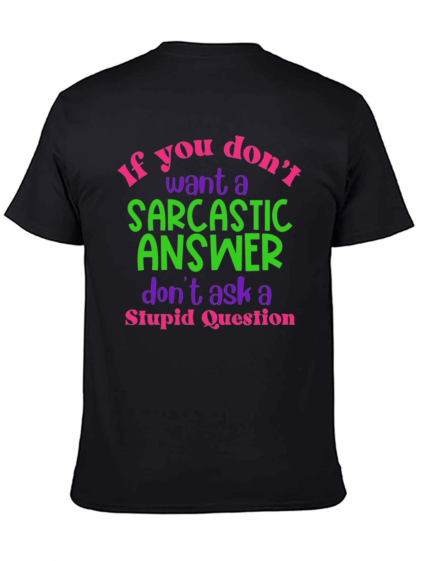 Sarcastic Answer T-Shirt: Funny Novelty Tee