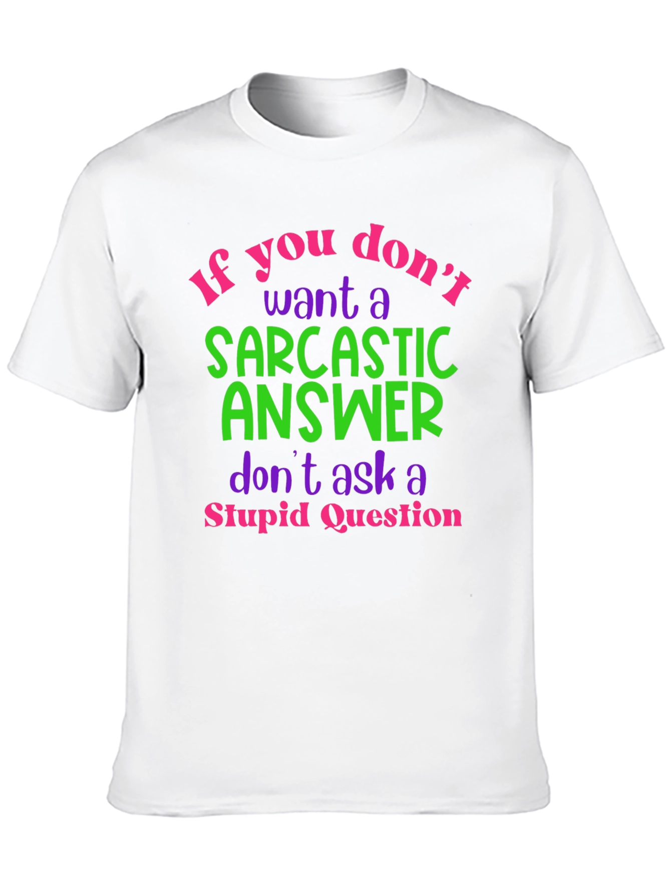 Sarcastic Answer T-Shirt: Funny Novelty Tee