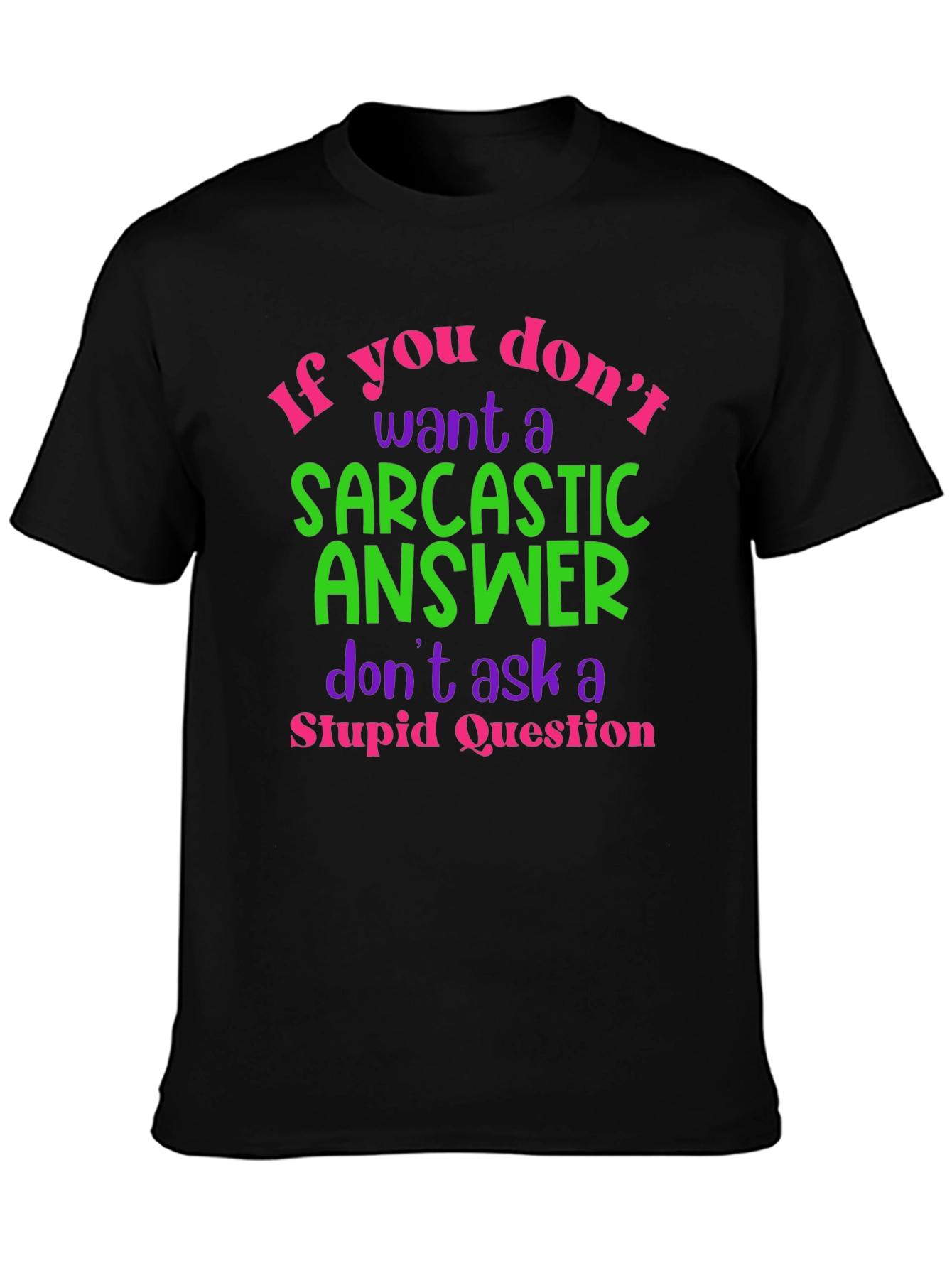 Sarcastic Answer T-Shirt: Funny Novelty Tee