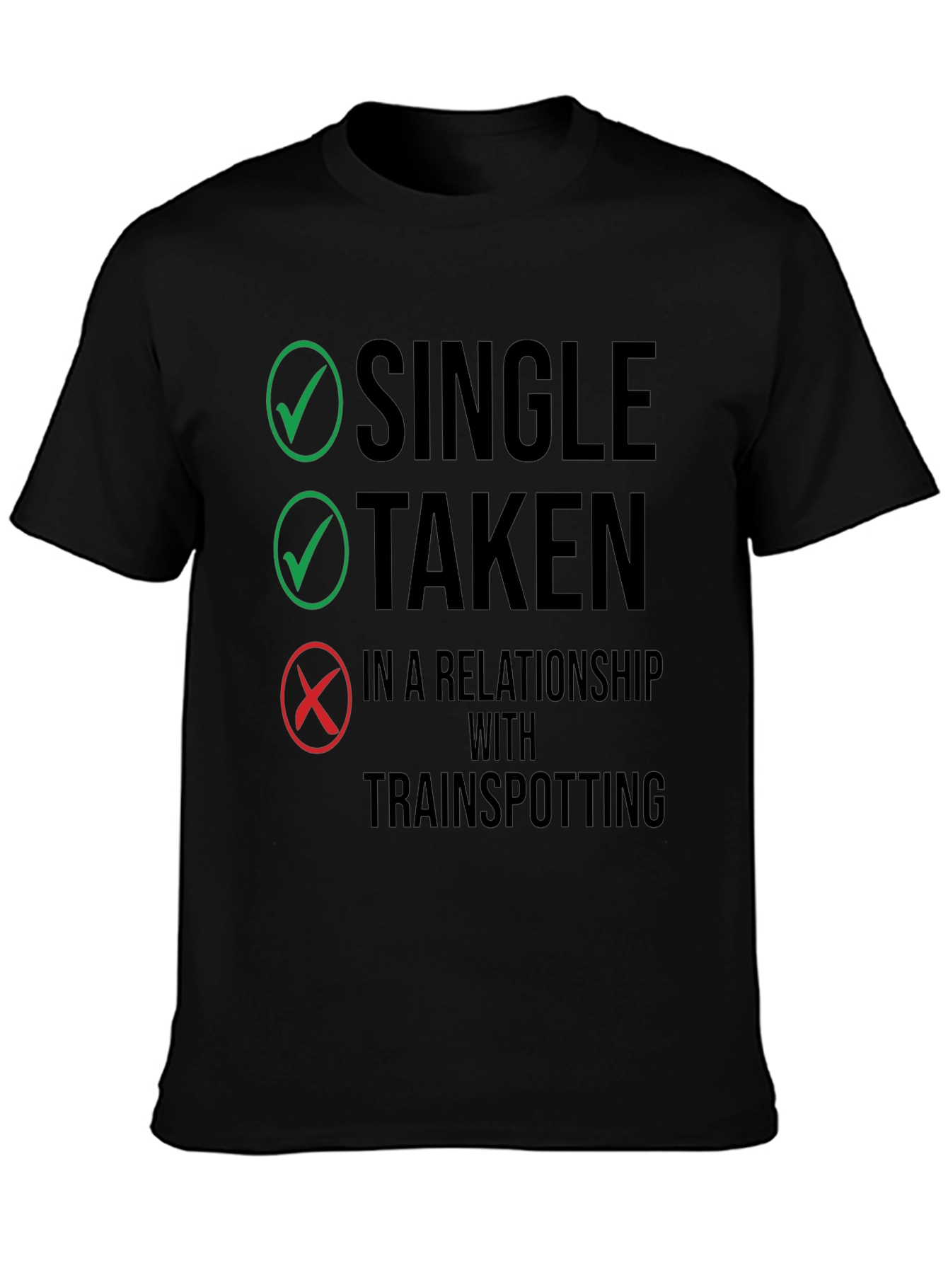 Trainspotting Relationship T-Shirt - Single Taken Joke Tee
