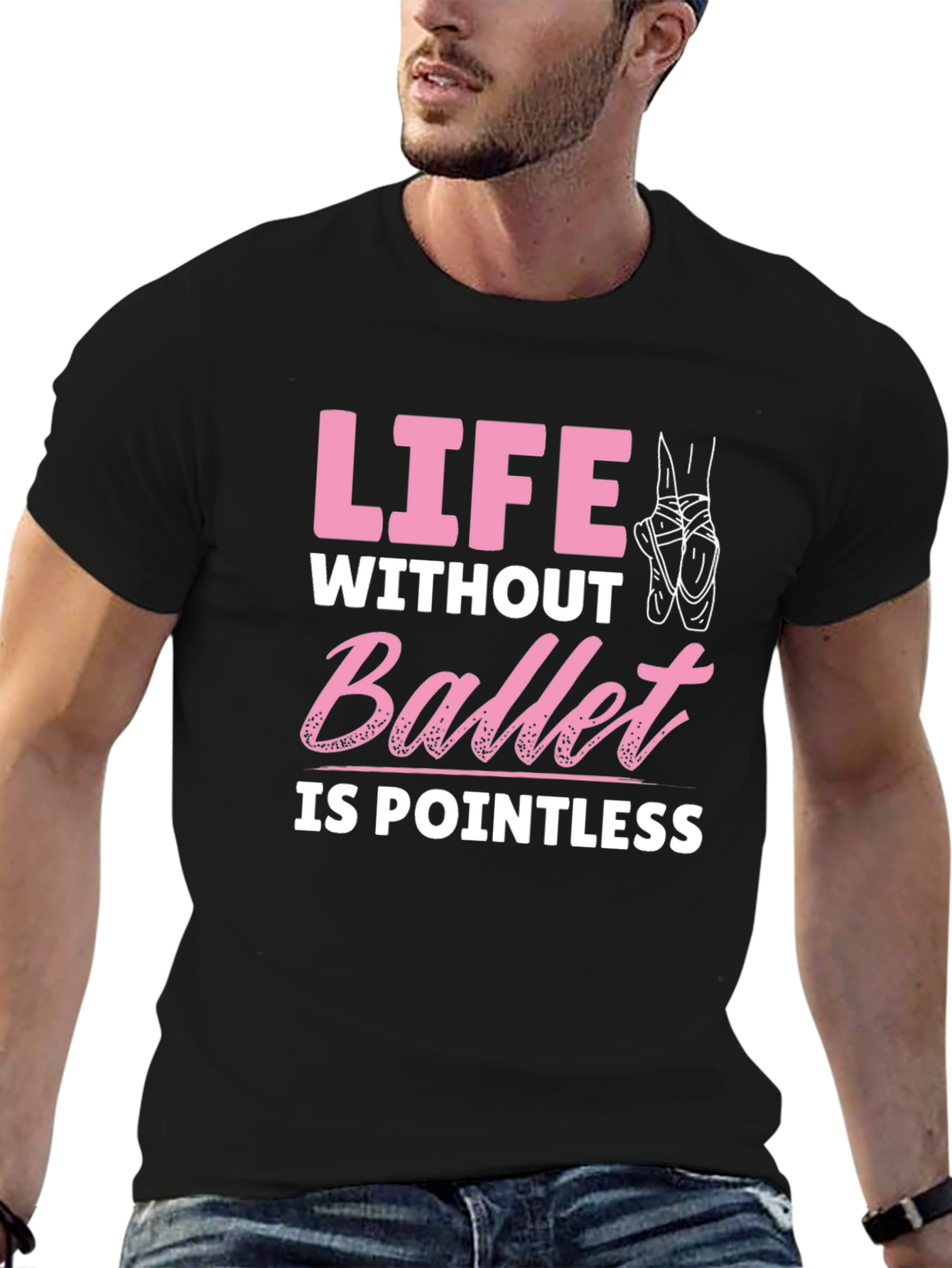 Ballet Lover T-Shirt - Life Without Ballet is Pointless