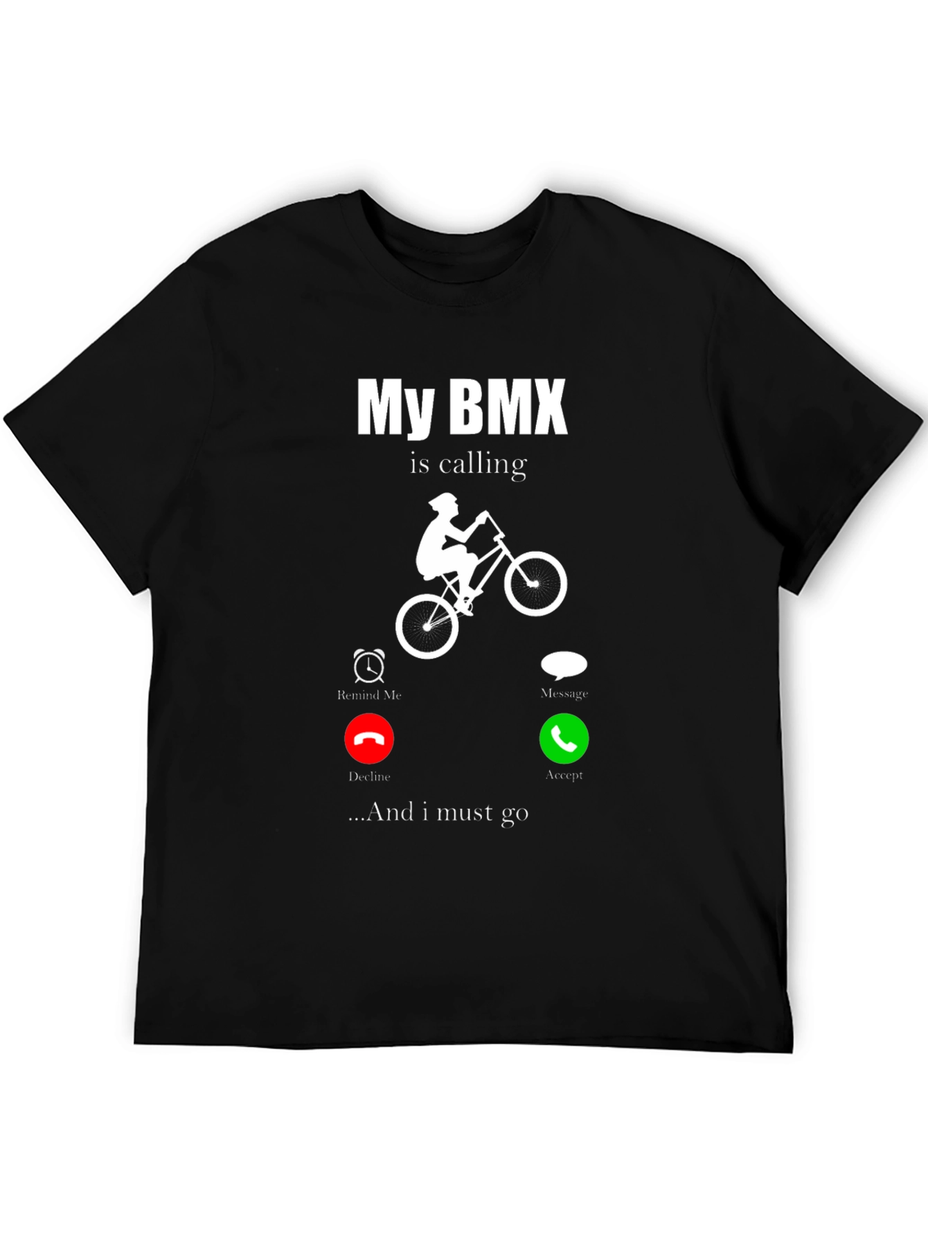 My BMX is Calling T-Shirt