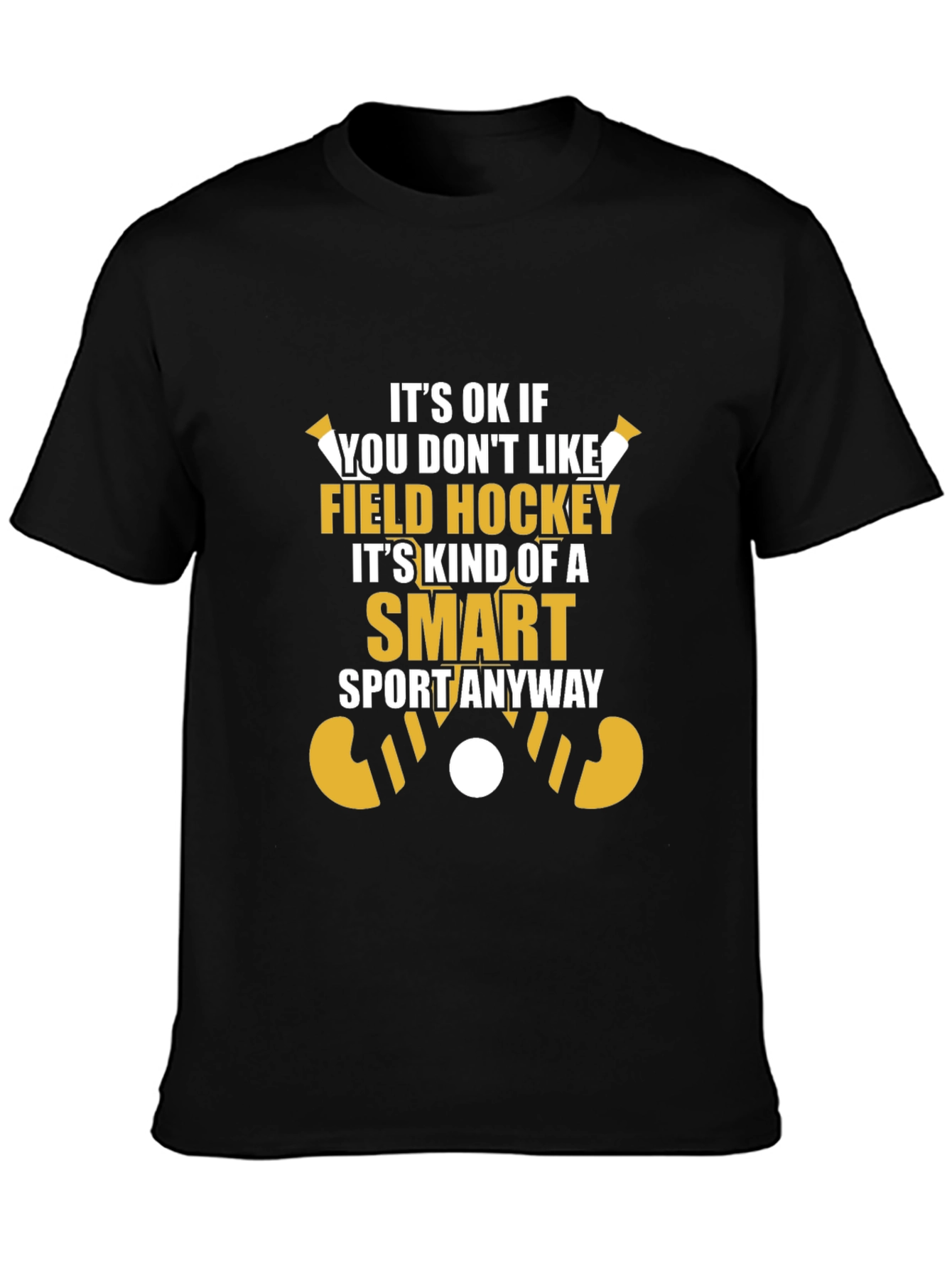 Funny Field Hockey Smart Sport T-Shirt