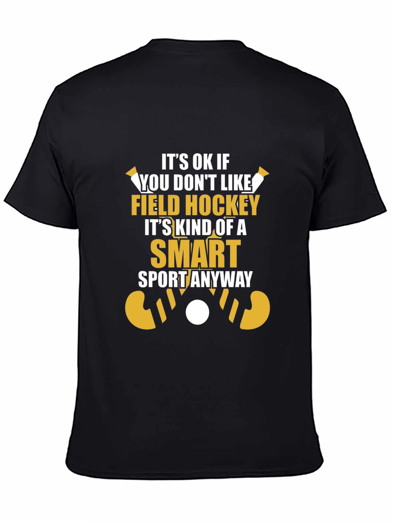 Funny Field Hockey Smart Sport T-Shirt