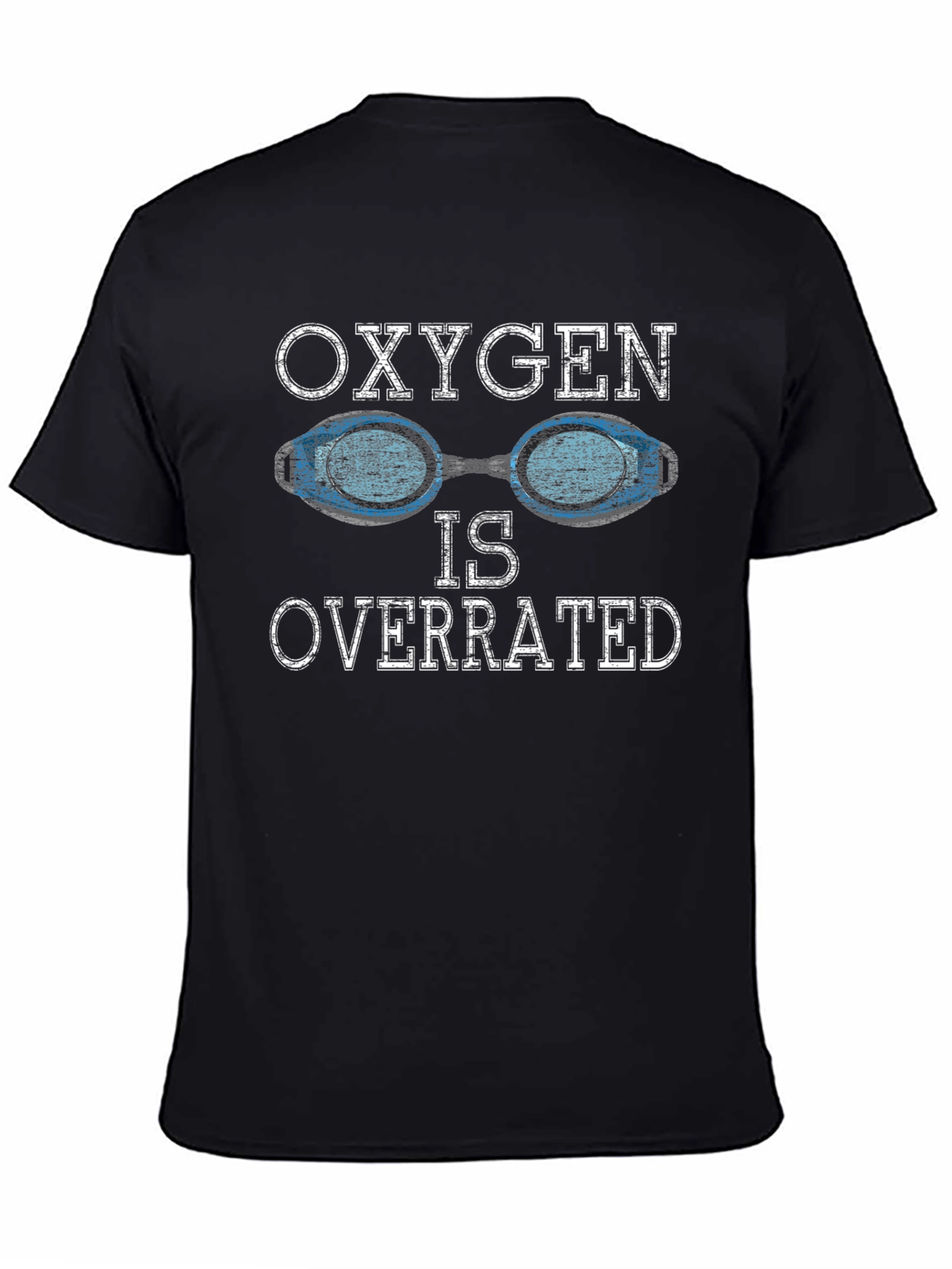 Oxygen Is Overrated Swimmer T-Shirt