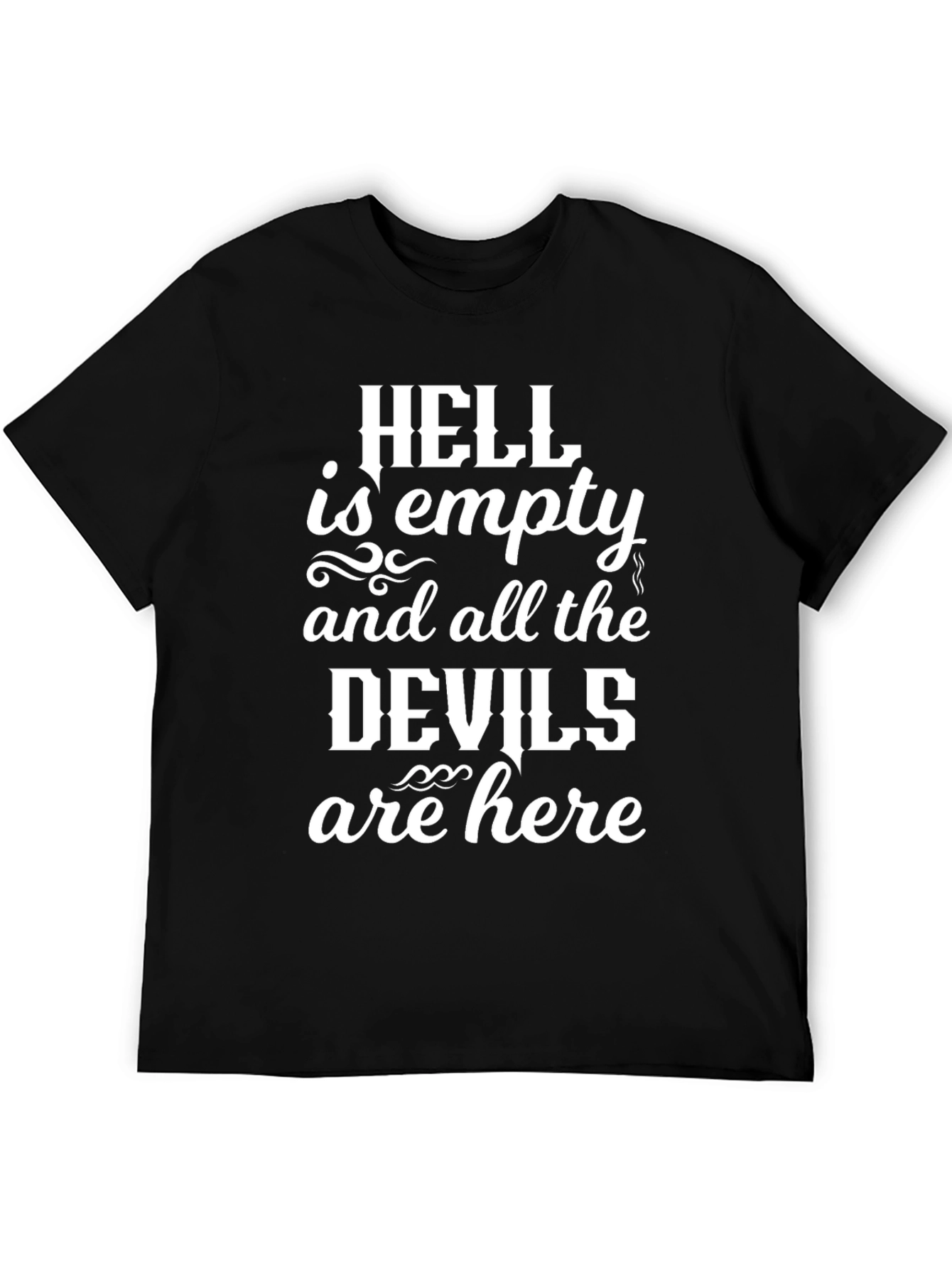 Hell is Empty T-Shirt