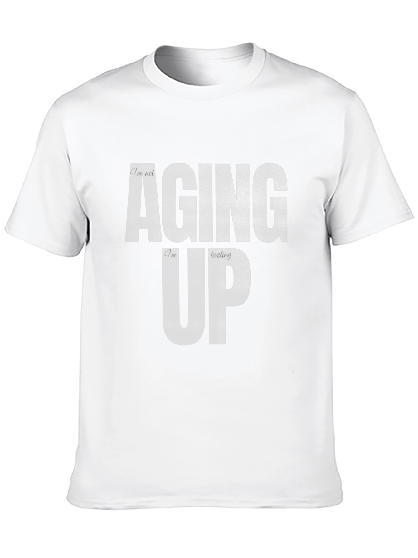 Leveling Up T-Shirt - Im Not Aging
