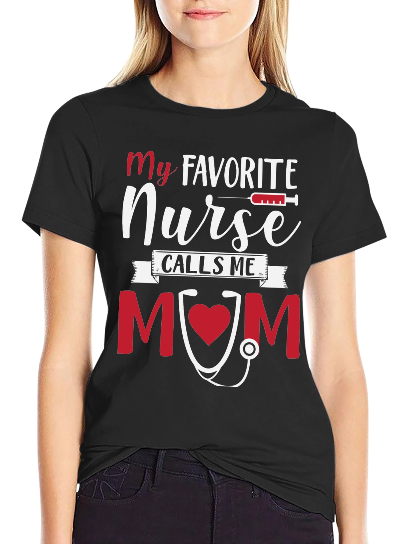 My Favorite Nurse Calls Me MOM Tee