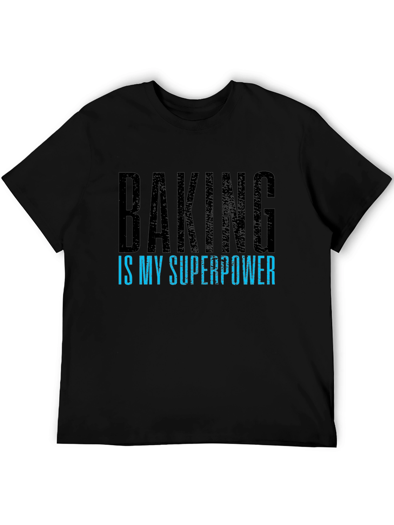 Baking is My Superpower Graphic T-Shirt